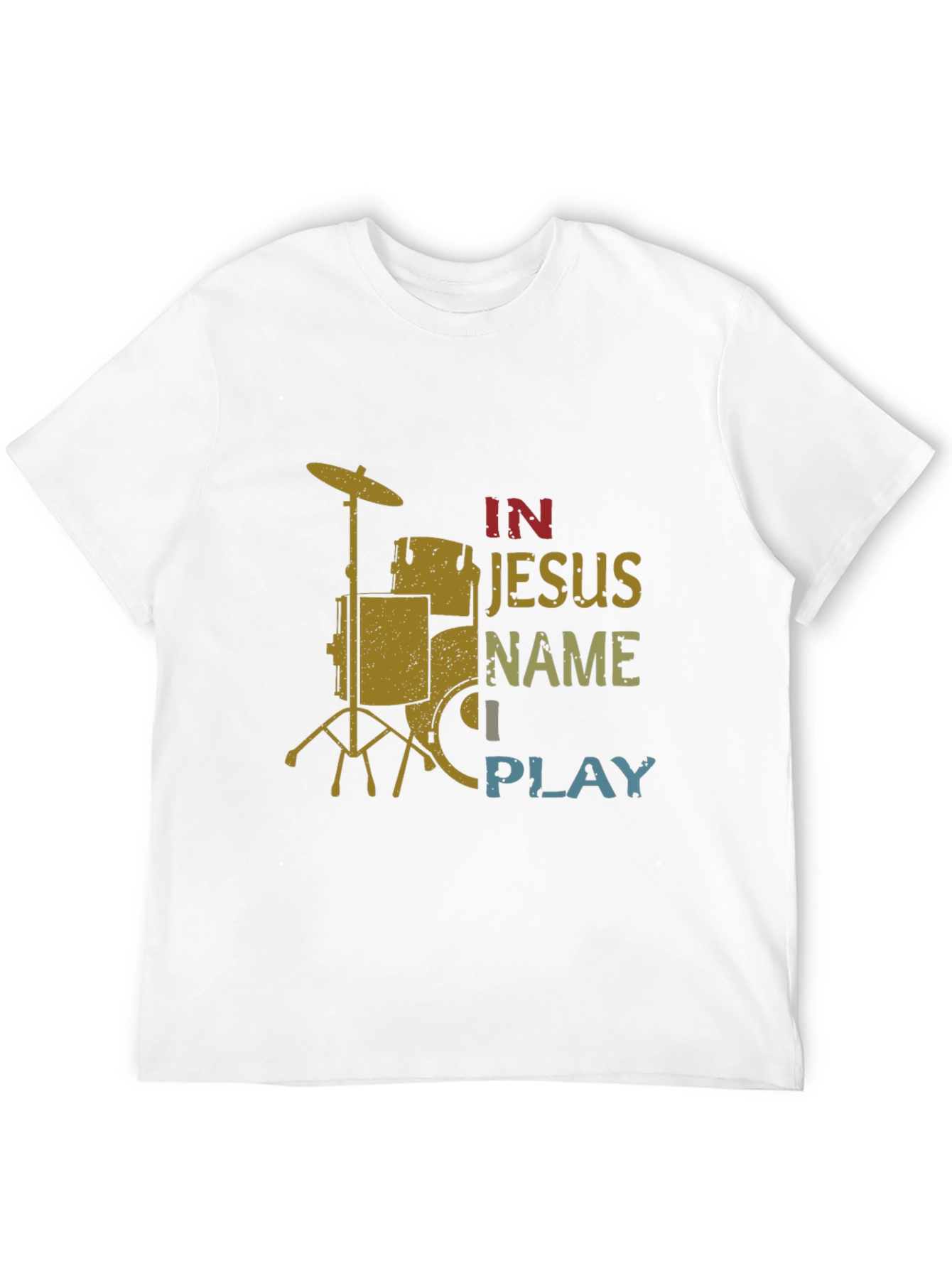 In Jesus Name I Play Drummer T-Shirt