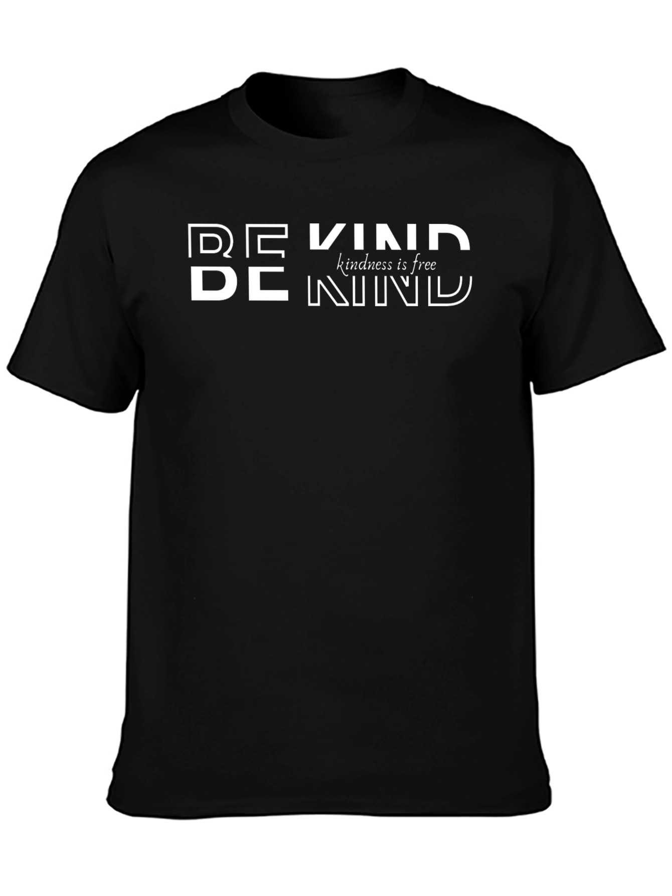Be Kind T-Shirt - Kindness is Free - Black