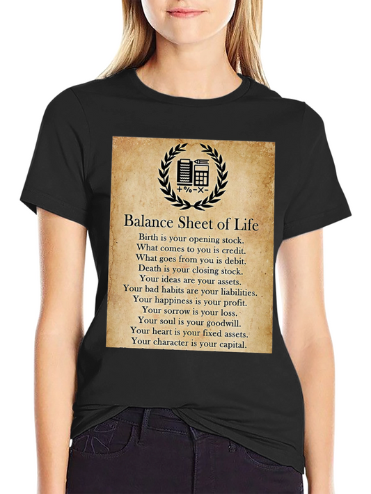 Balance Sheet of Life T-Shirt