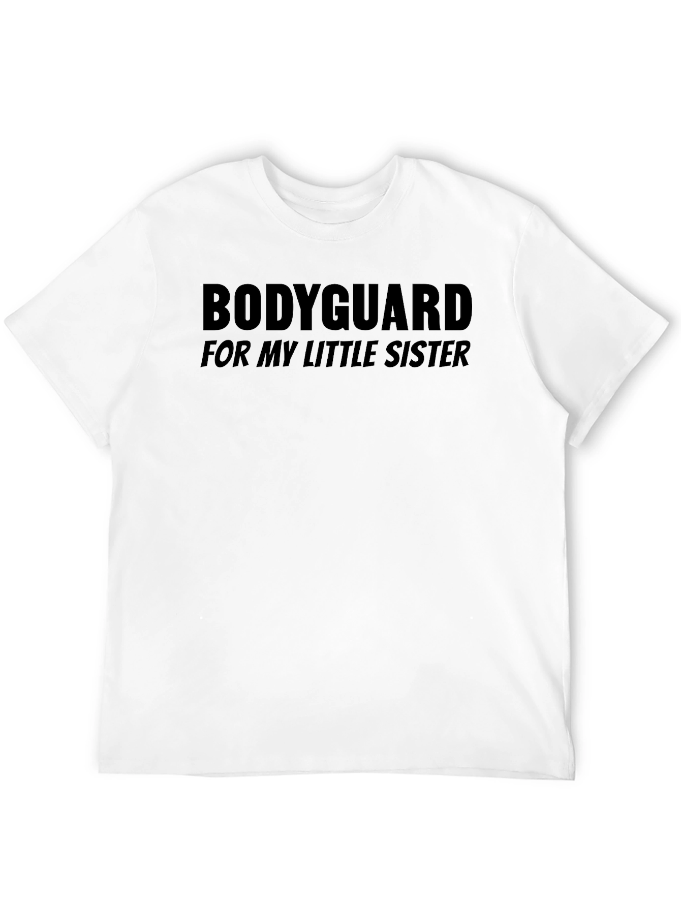 Bodyguard For My Little Sister Graphic Tee