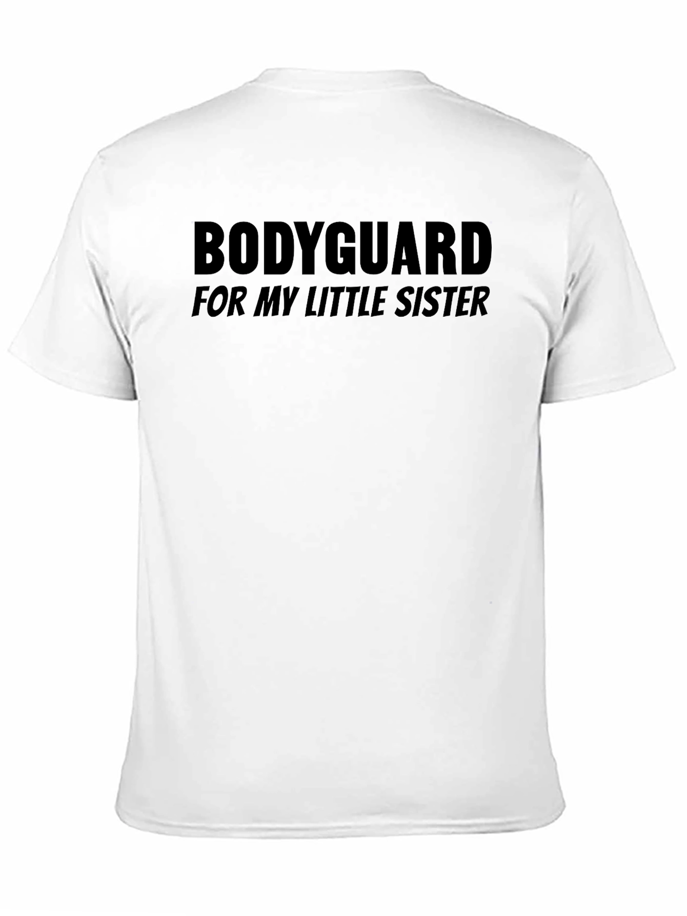 Bodyguard For My Little Sister Graphic Tee