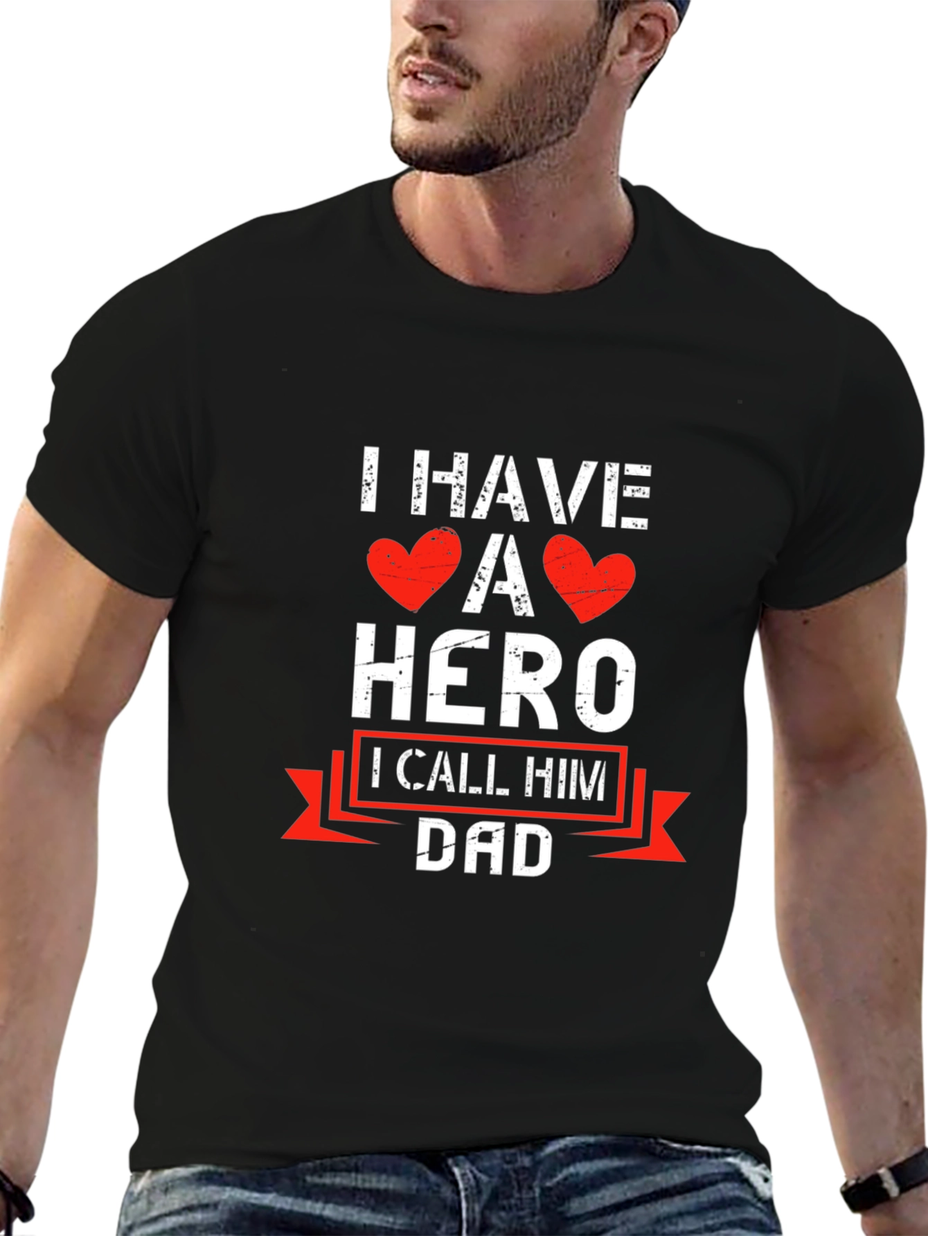 I Have A Hero I Call Him Dad T-Shirt