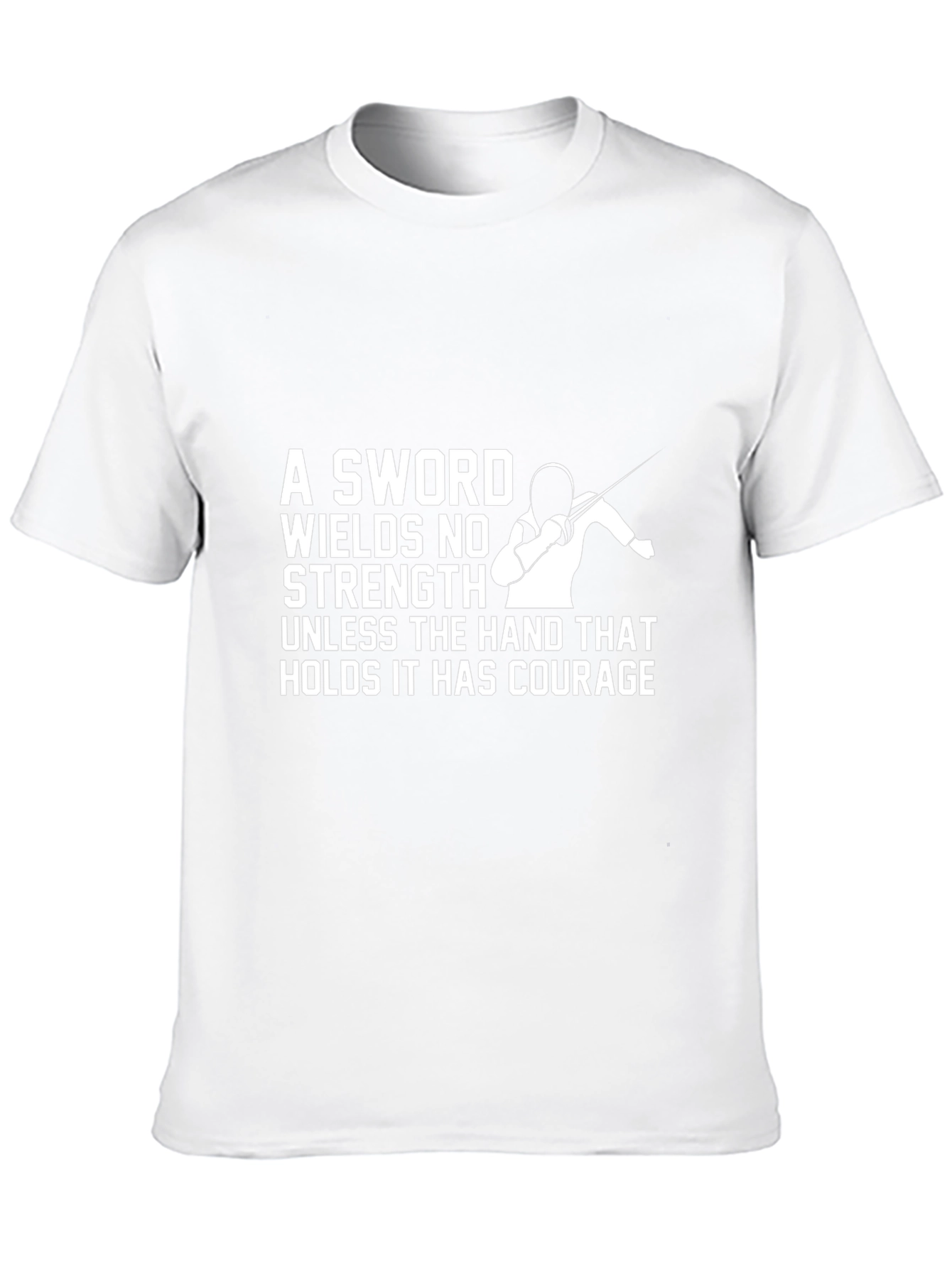 Courageous Fencer T-Shirt - Sword Strength Design