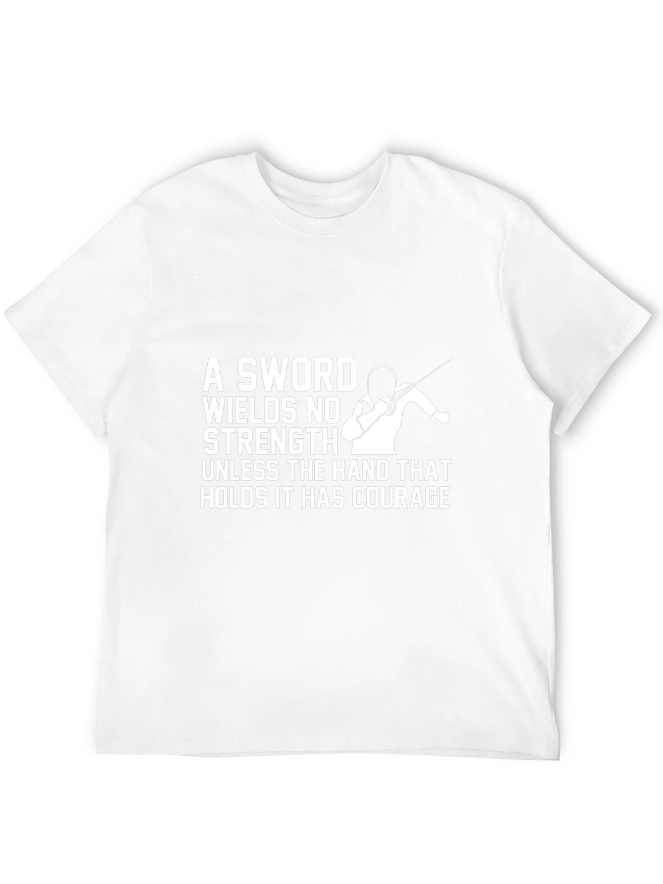 Courageous Fencer T-Shirt - Sword Strength Design