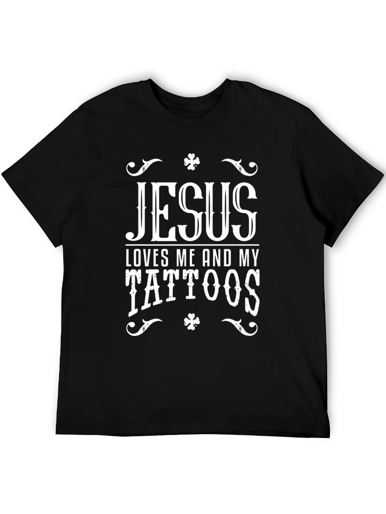 Jesus Loves Me & My Tattoos Black T-Shirt