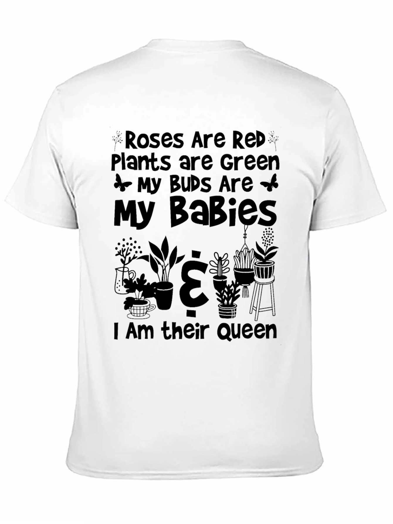 Roses Are Red Plants Are Green T-Shirt