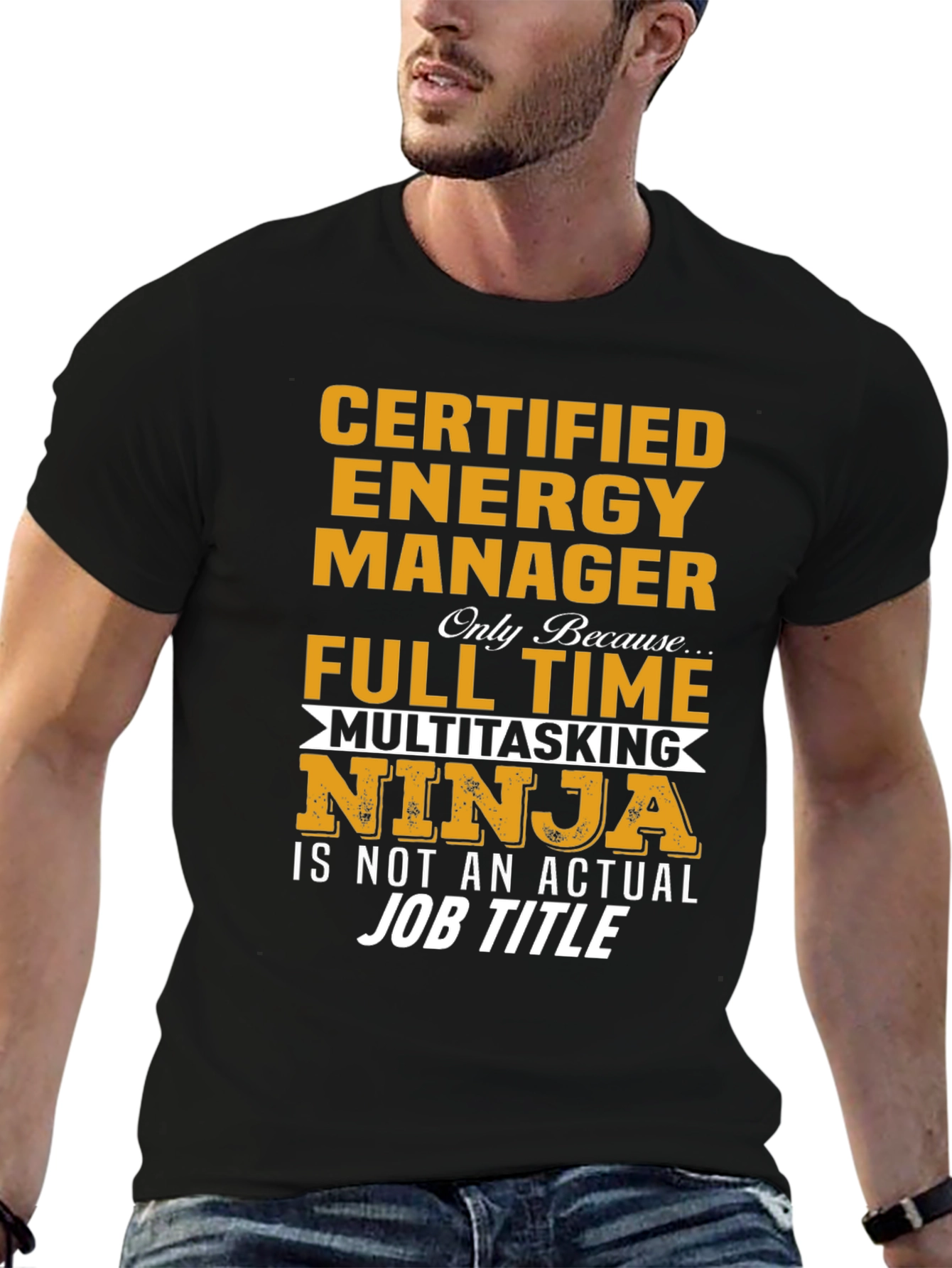 Certified Energy Manager T-Shirt - Full Time Ninja!
