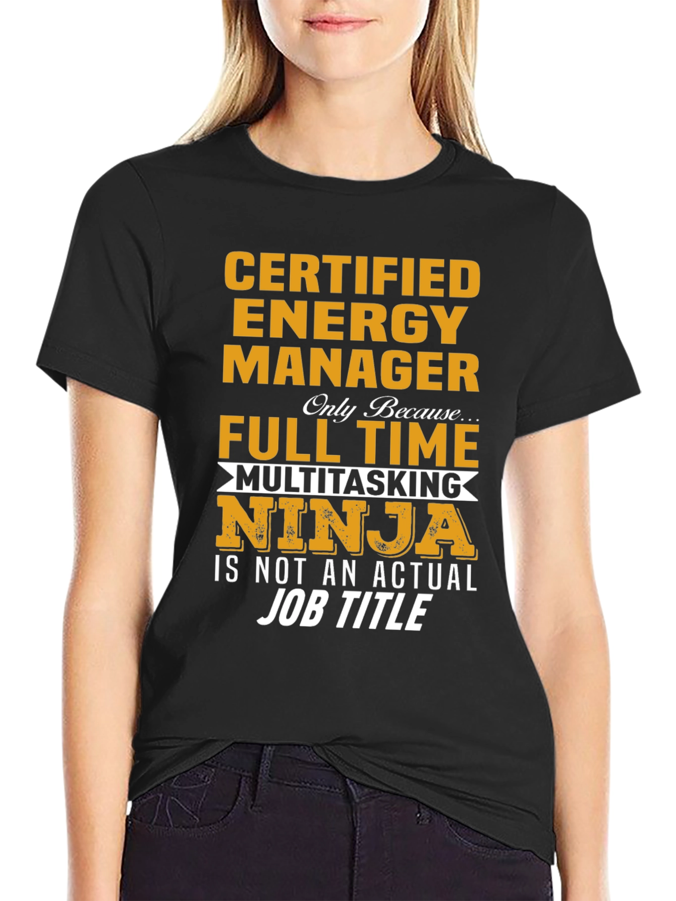 Certified Energy Manager T-Shirt - Full Time Ninja!