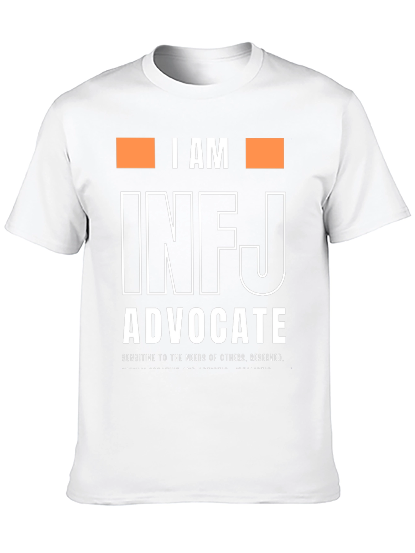 I AM INFJ ADVOCATE T-Shirt