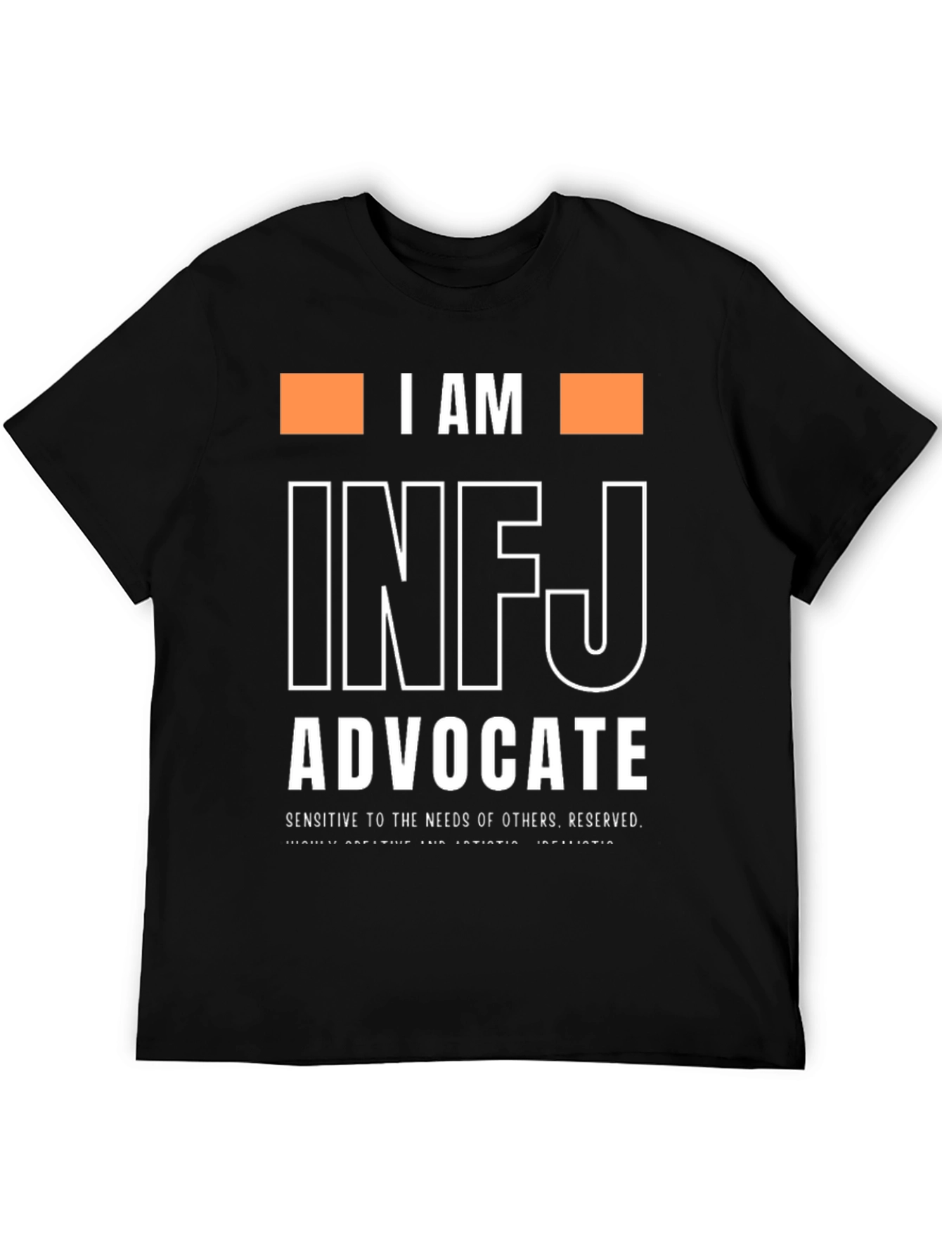 I AM INFJ ADVOCATE T-Shirt