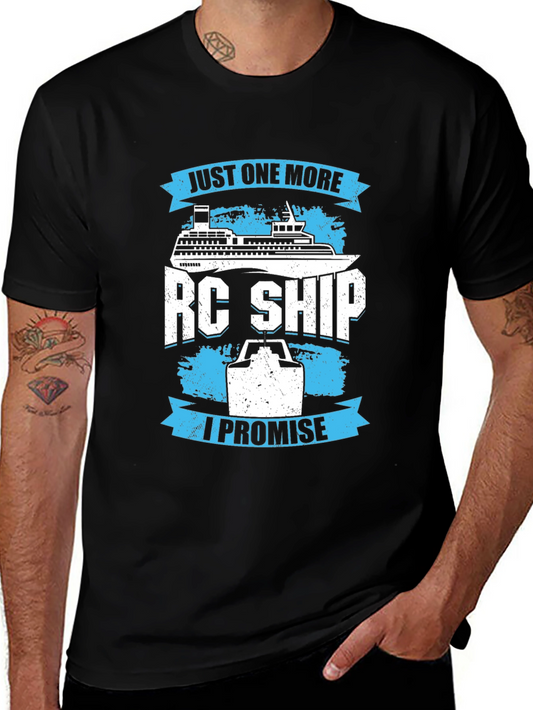 RC Ship Hobbyist T-Shirt: Just One More I Promise!