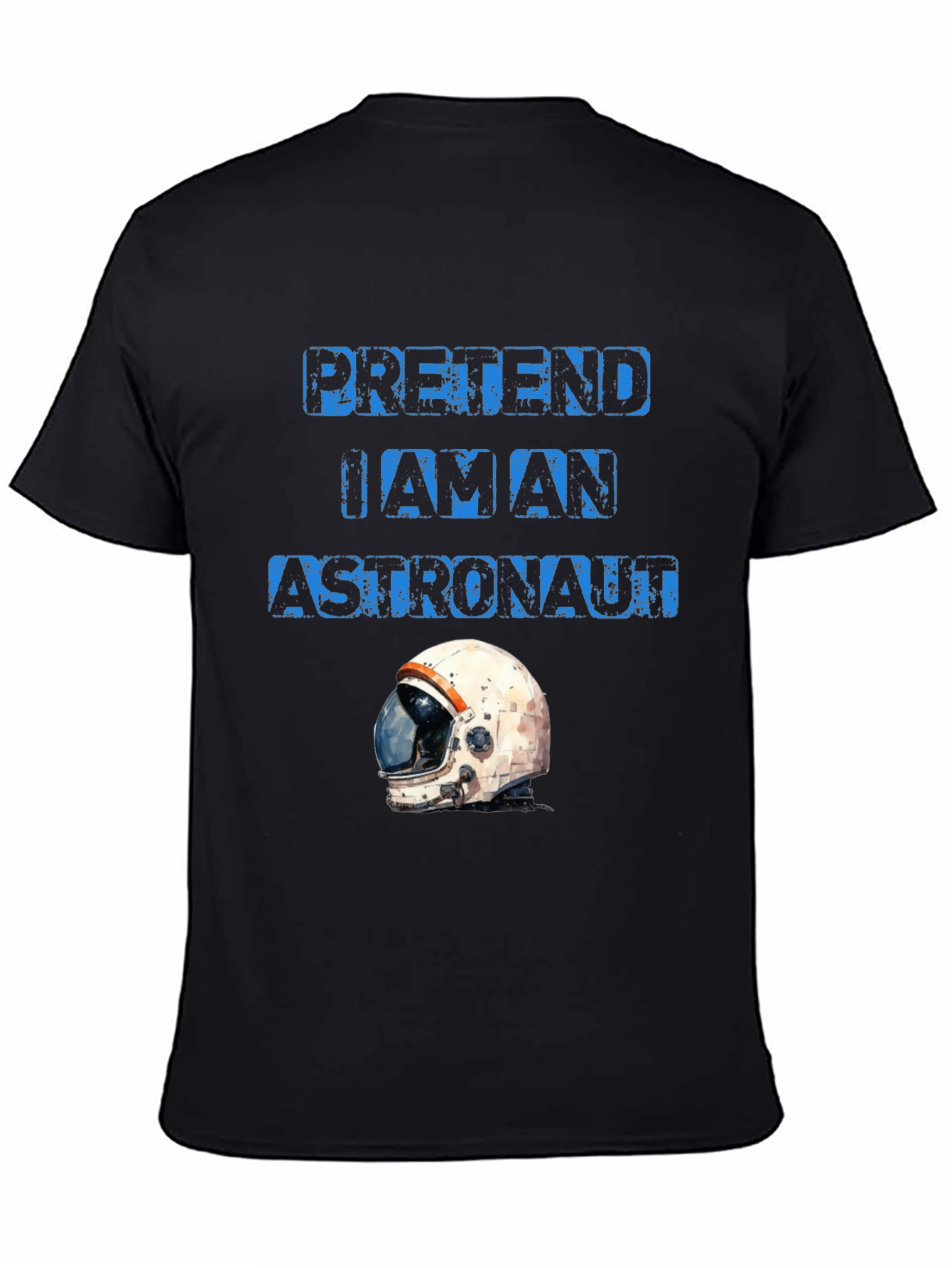 Pretend I am an Astronaut T-Shirt