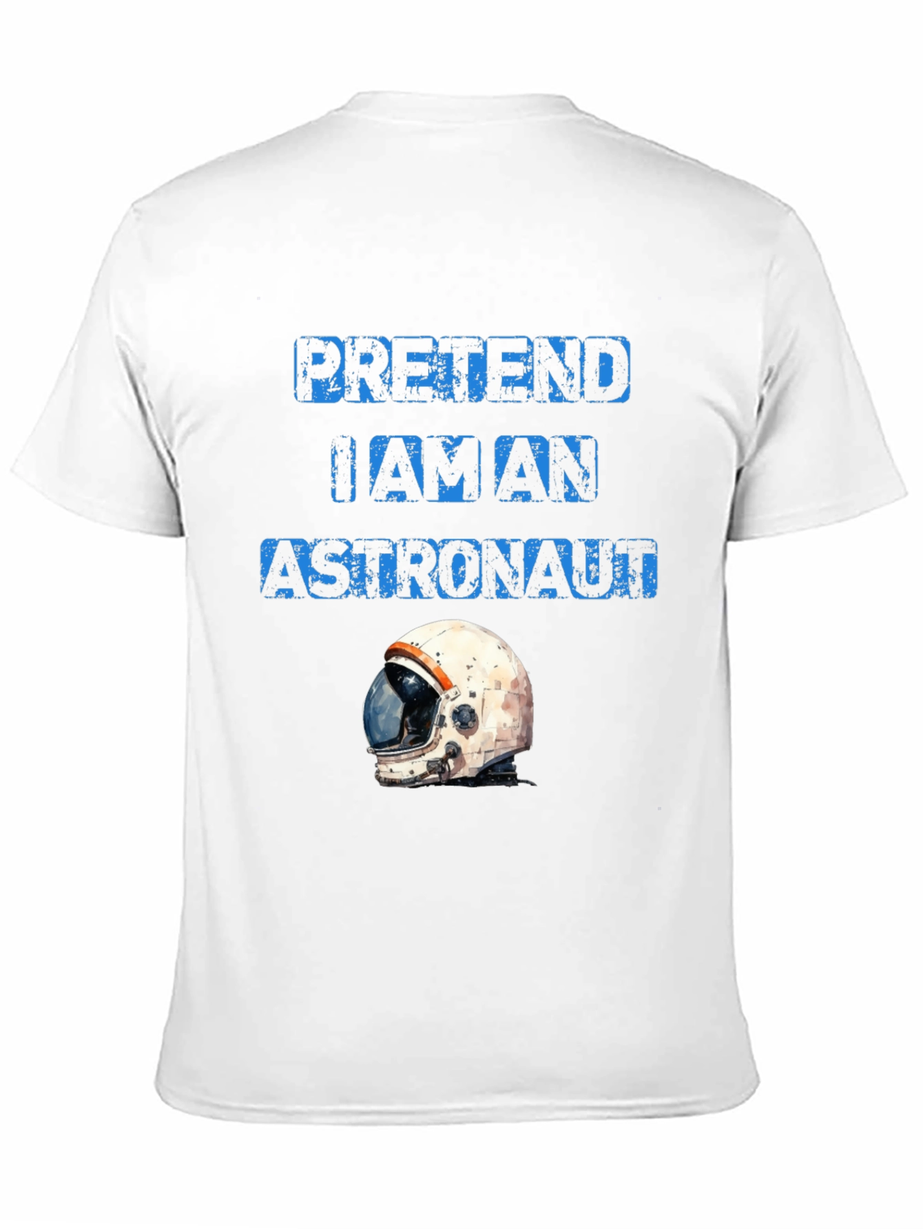 Pretend I am an Astronaut T-Shirt