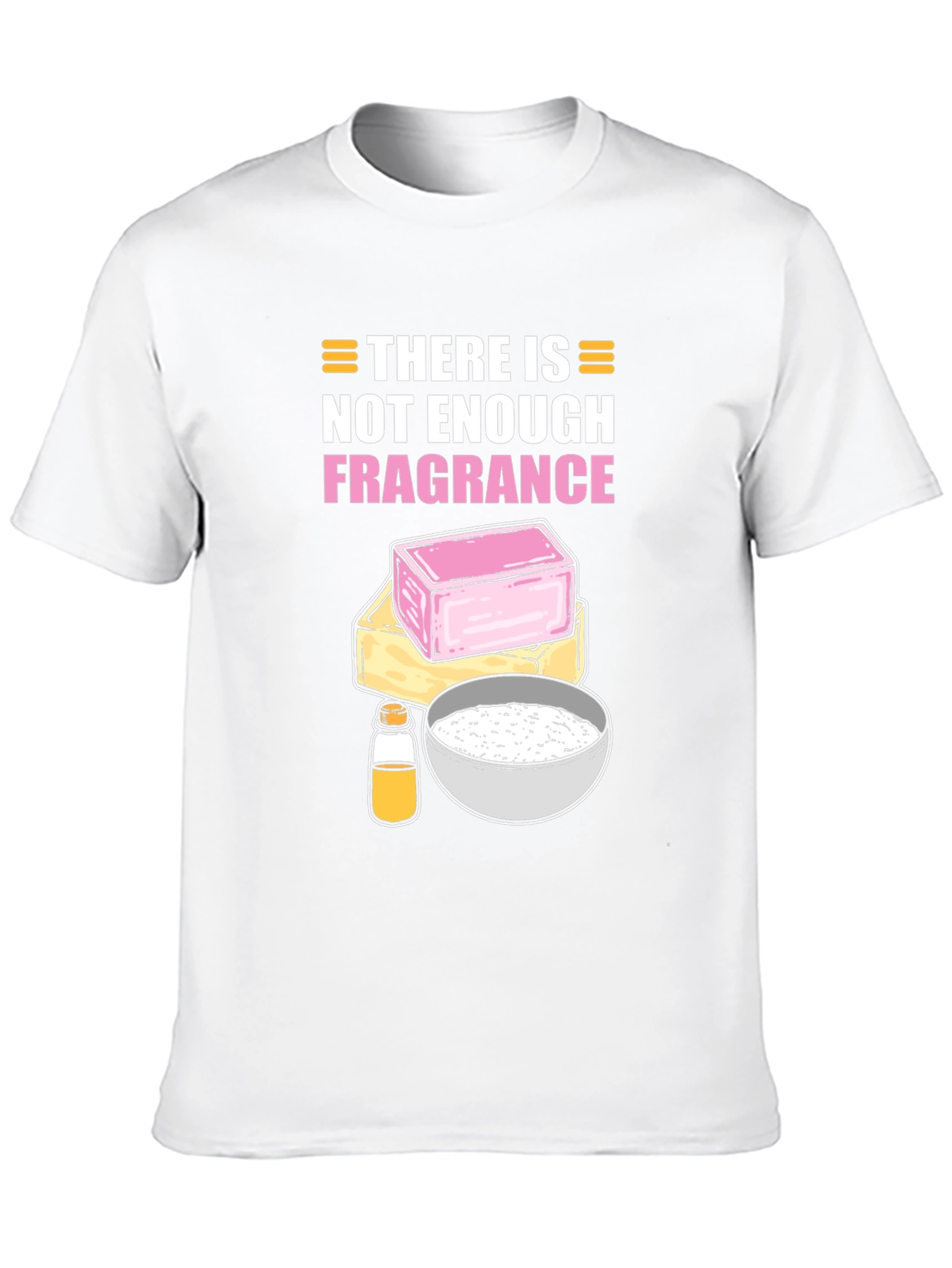 Fragrance Lover T-Shirt: Funny Soap Making Gift