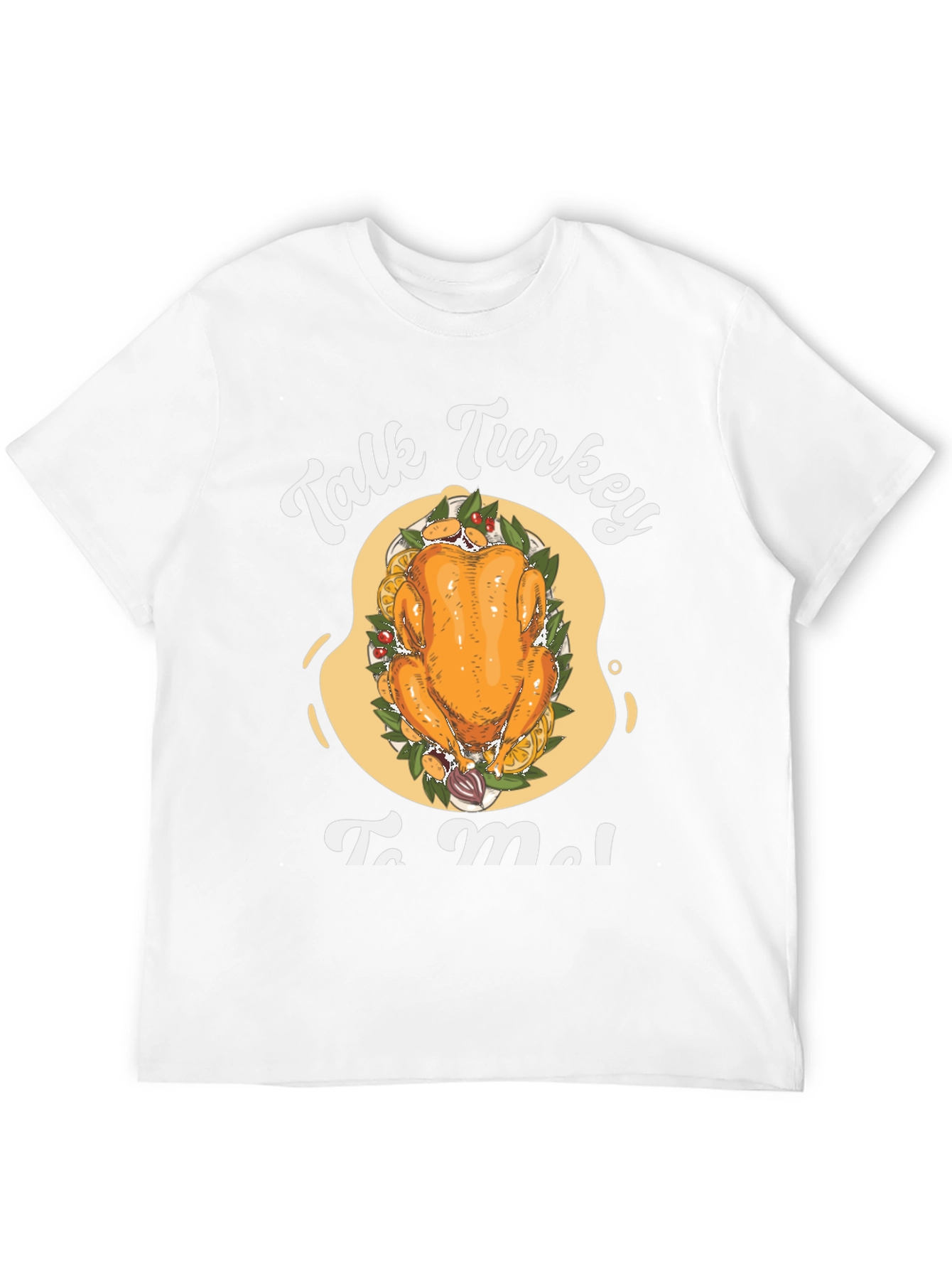 Talk Turkey To Me T-Shirt