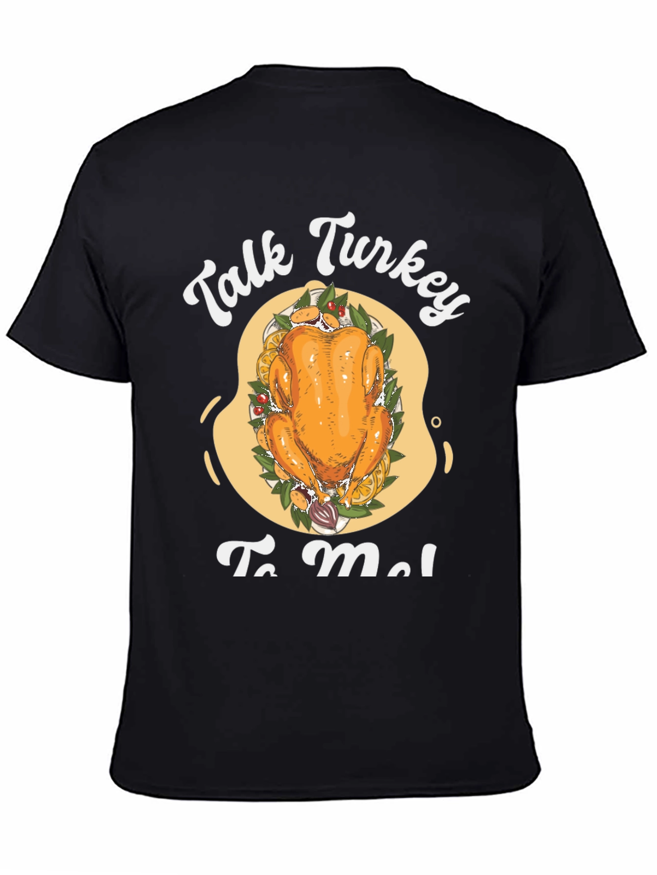 Talk Turkey To Me T-Shirt