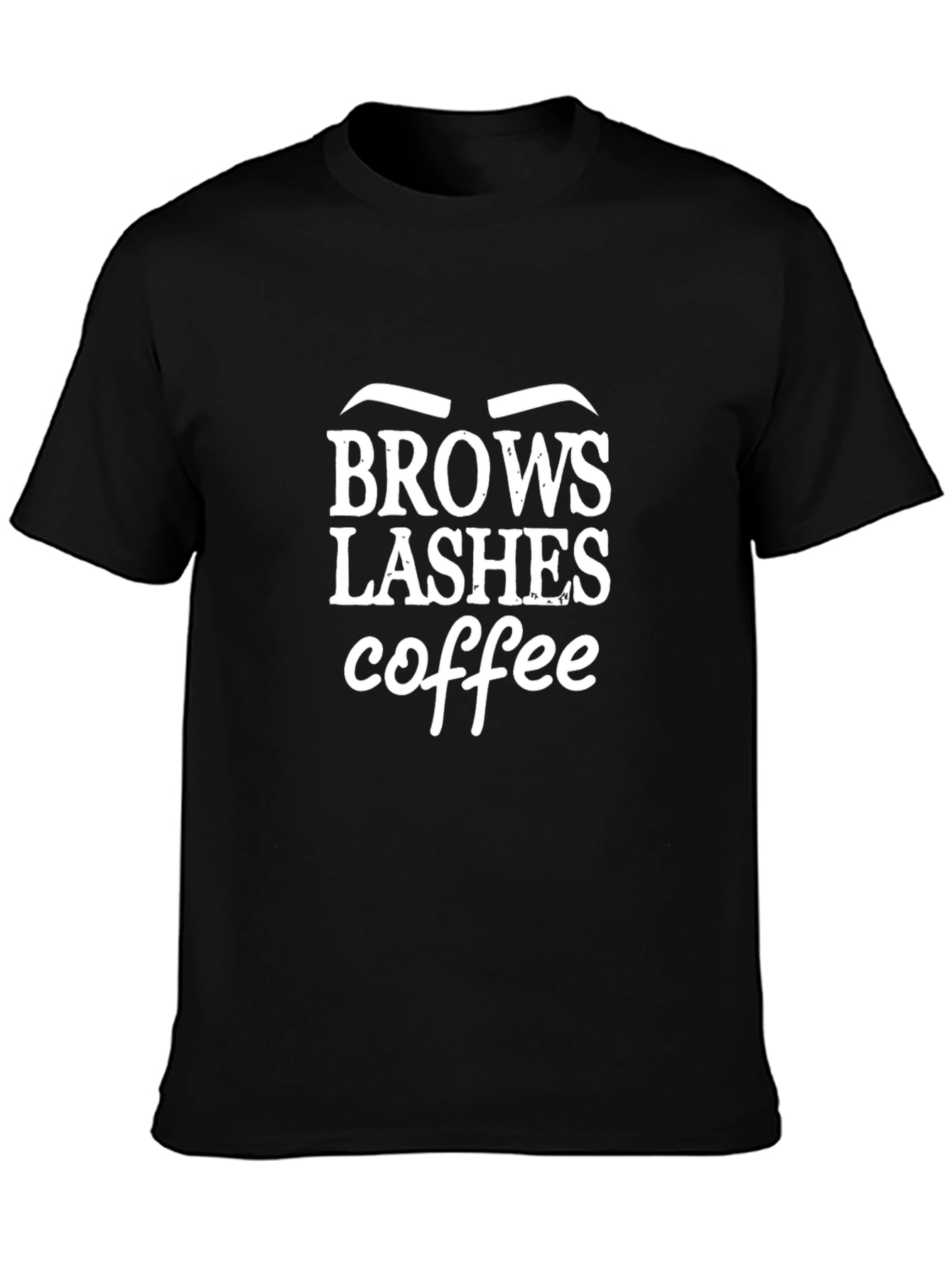 Brows Lashes Coffee Graphic Tee - Unisex T-Shirt