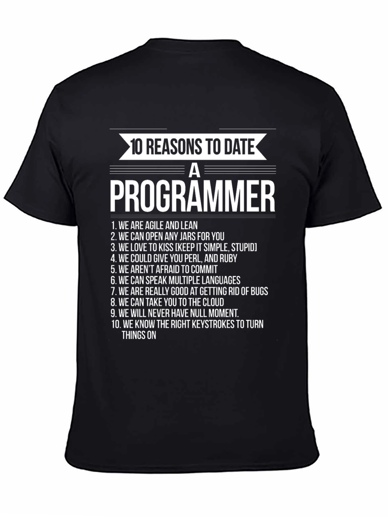 10 Reasons to Date a Programmer Graphic Tee