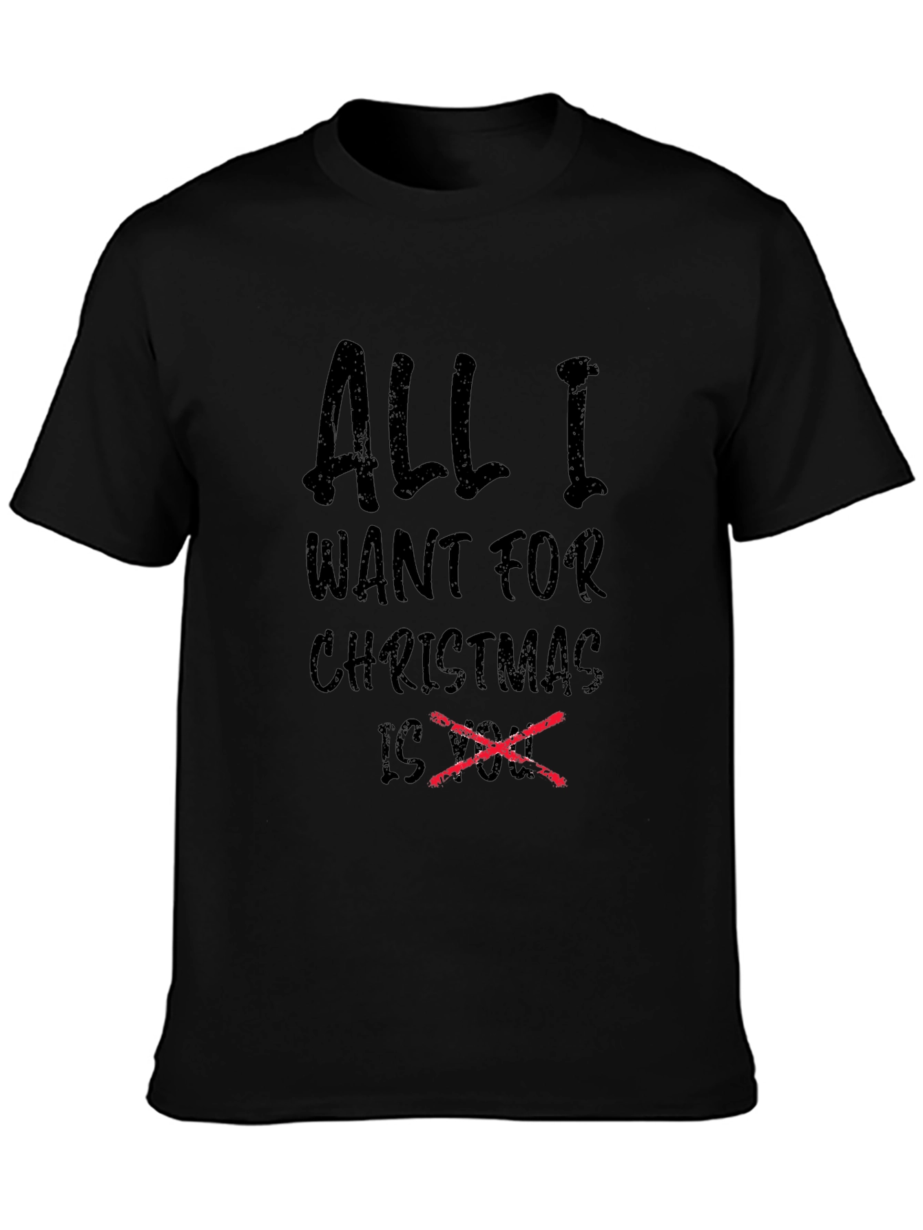 Funny Christmas T-Shirt - All I Want Is You!