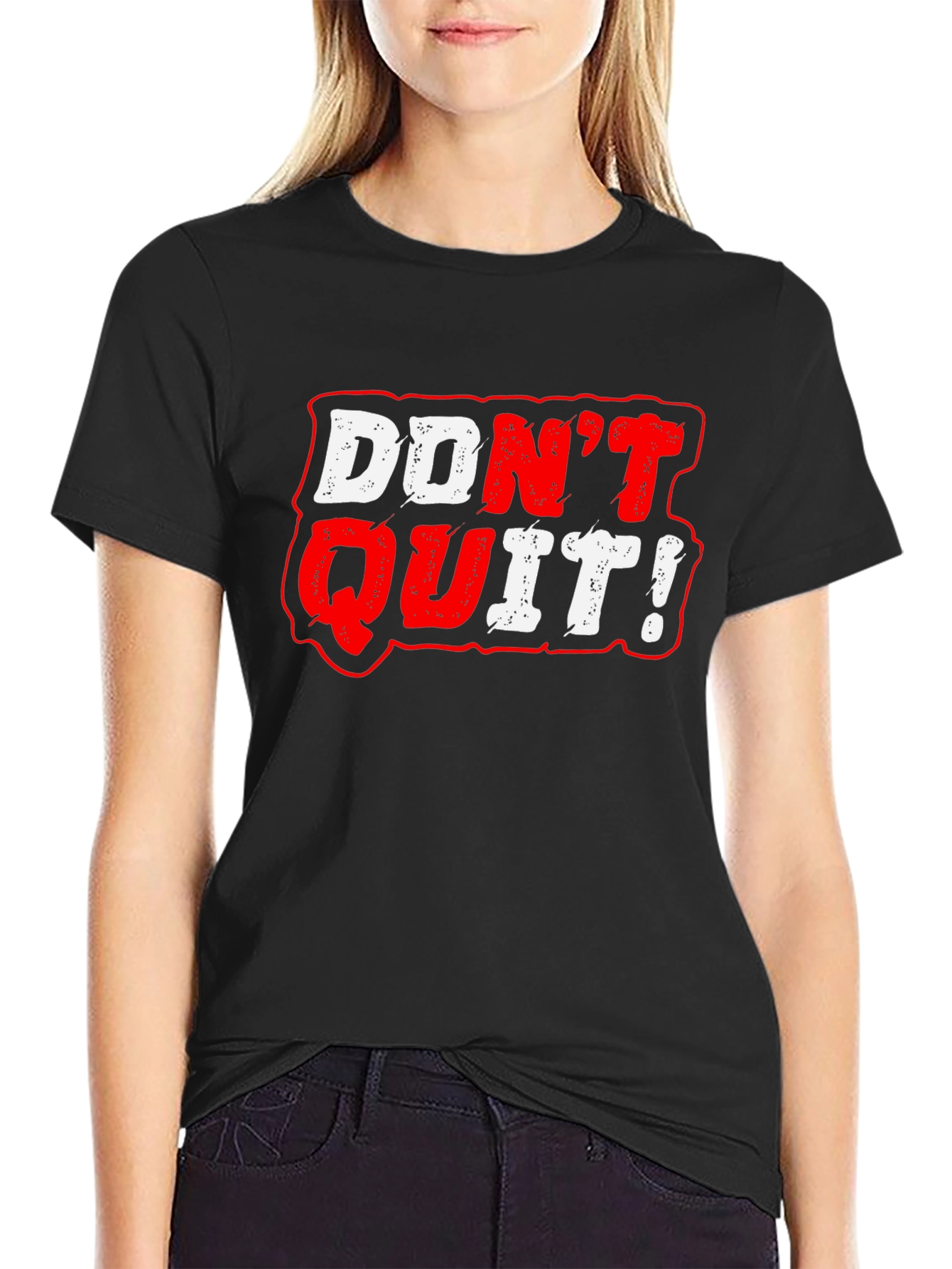 Dont Quit Graphic Tee - Motivational Black T-Shirt