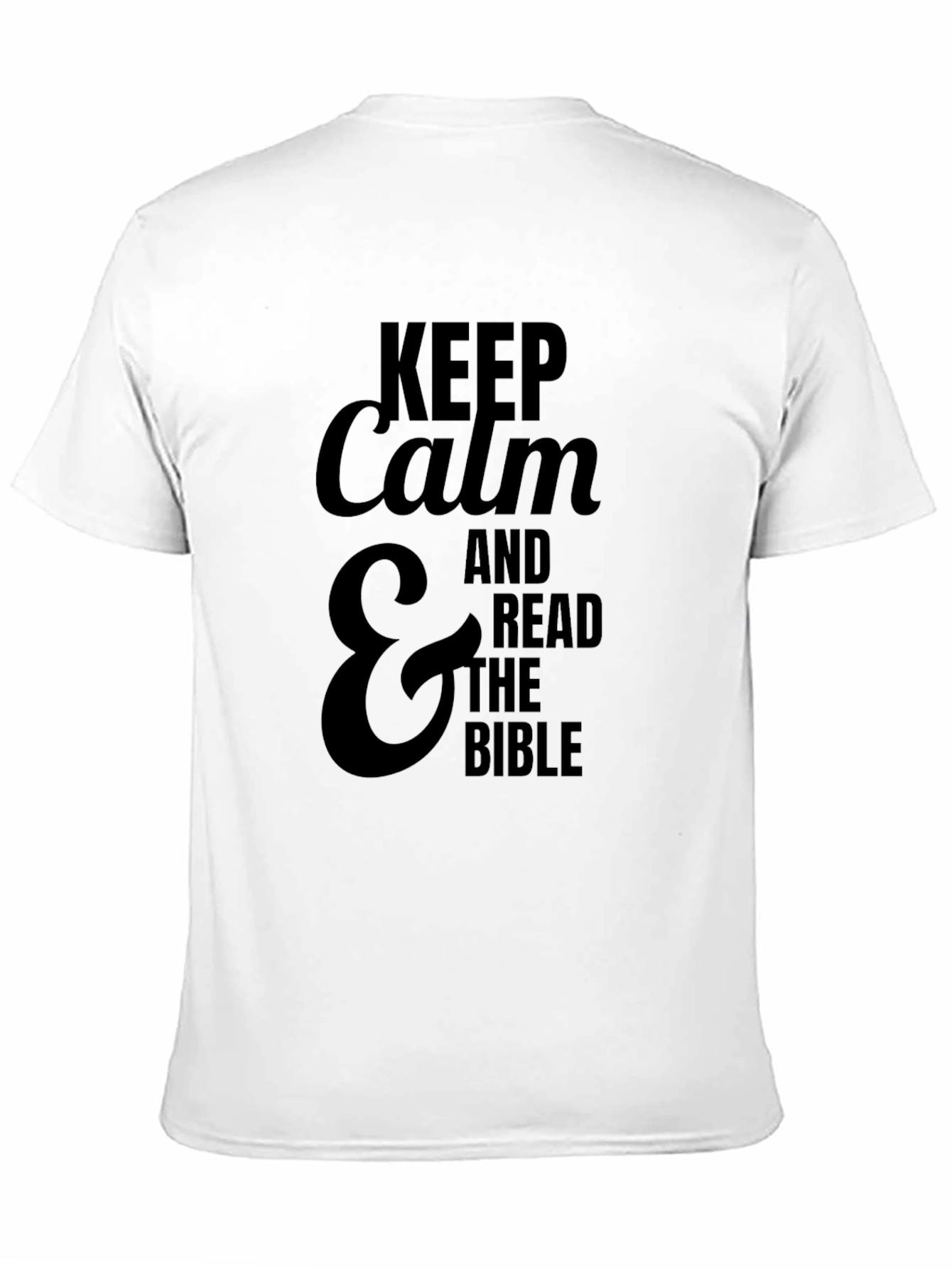 Keep Calm & Read The Bible T-Shirt