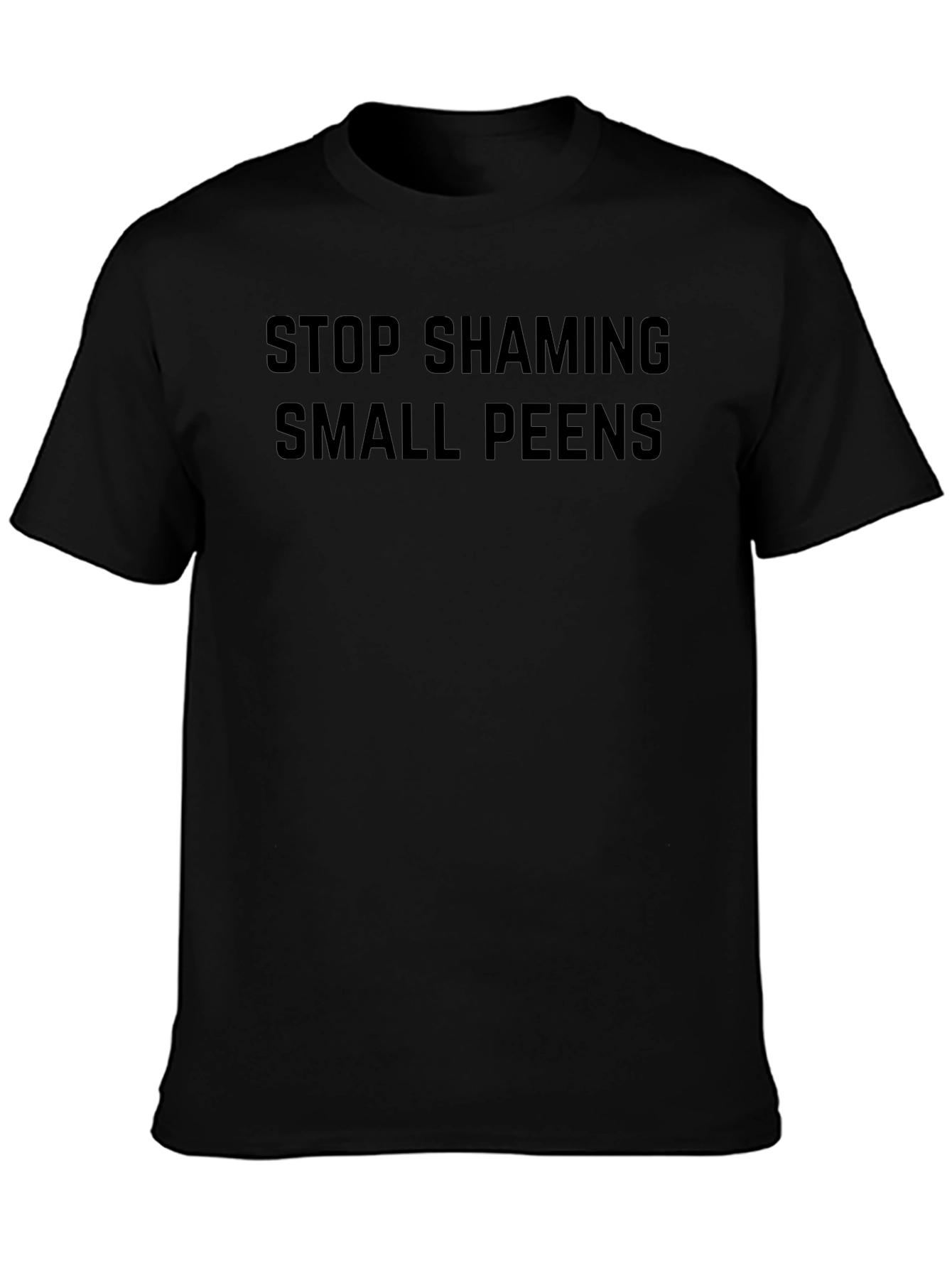 Stop Shaming Small Peens Graphic Tee