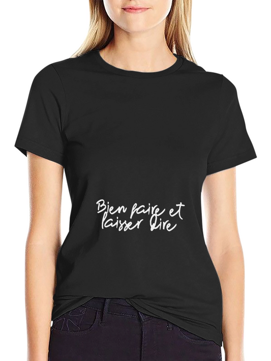 Bien Faire T-Shirt: Classic Black French Slogan Tee