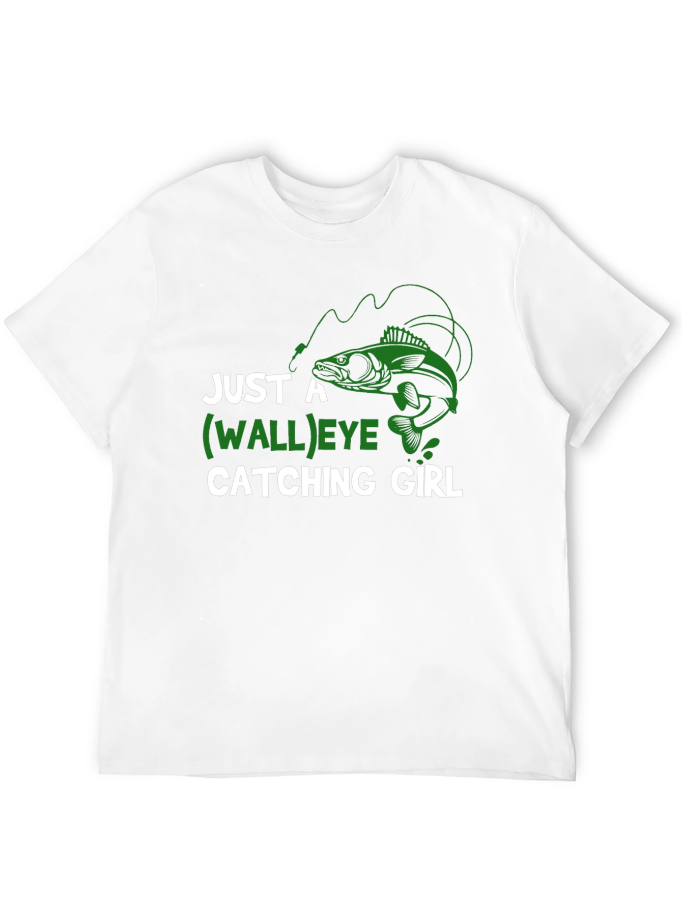 Just A Walleye Catching Girl T-Shirt