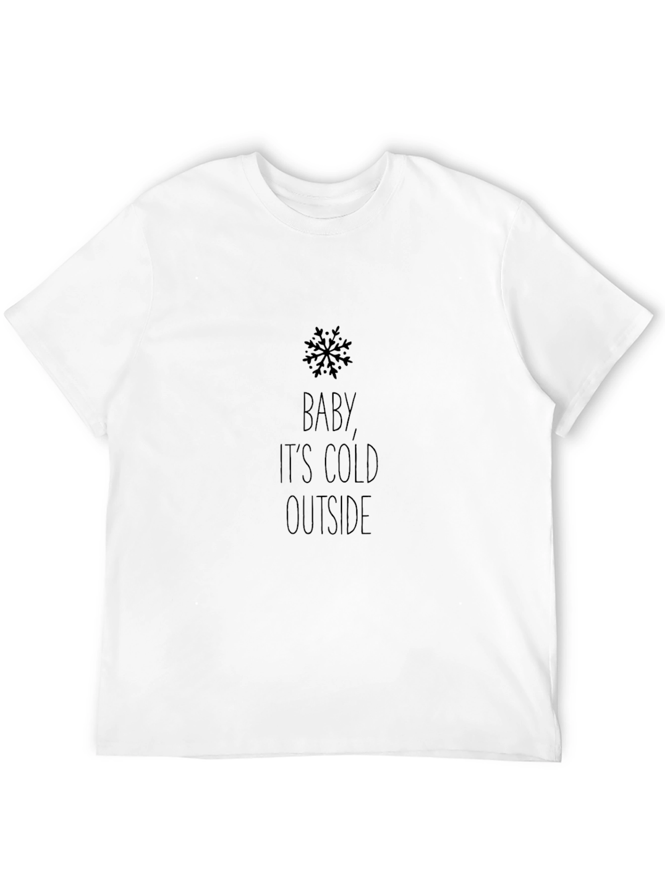 Baby Its Cold Outside Black Graphic Tee