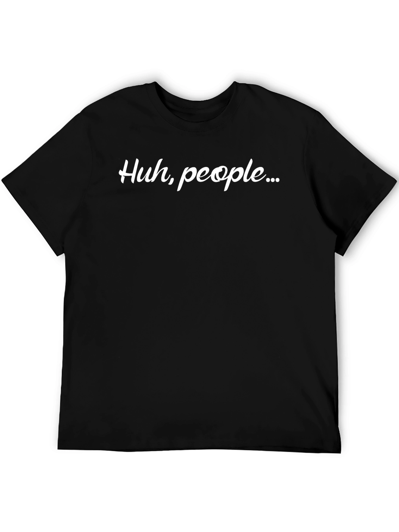 Huh People T-Shirt
