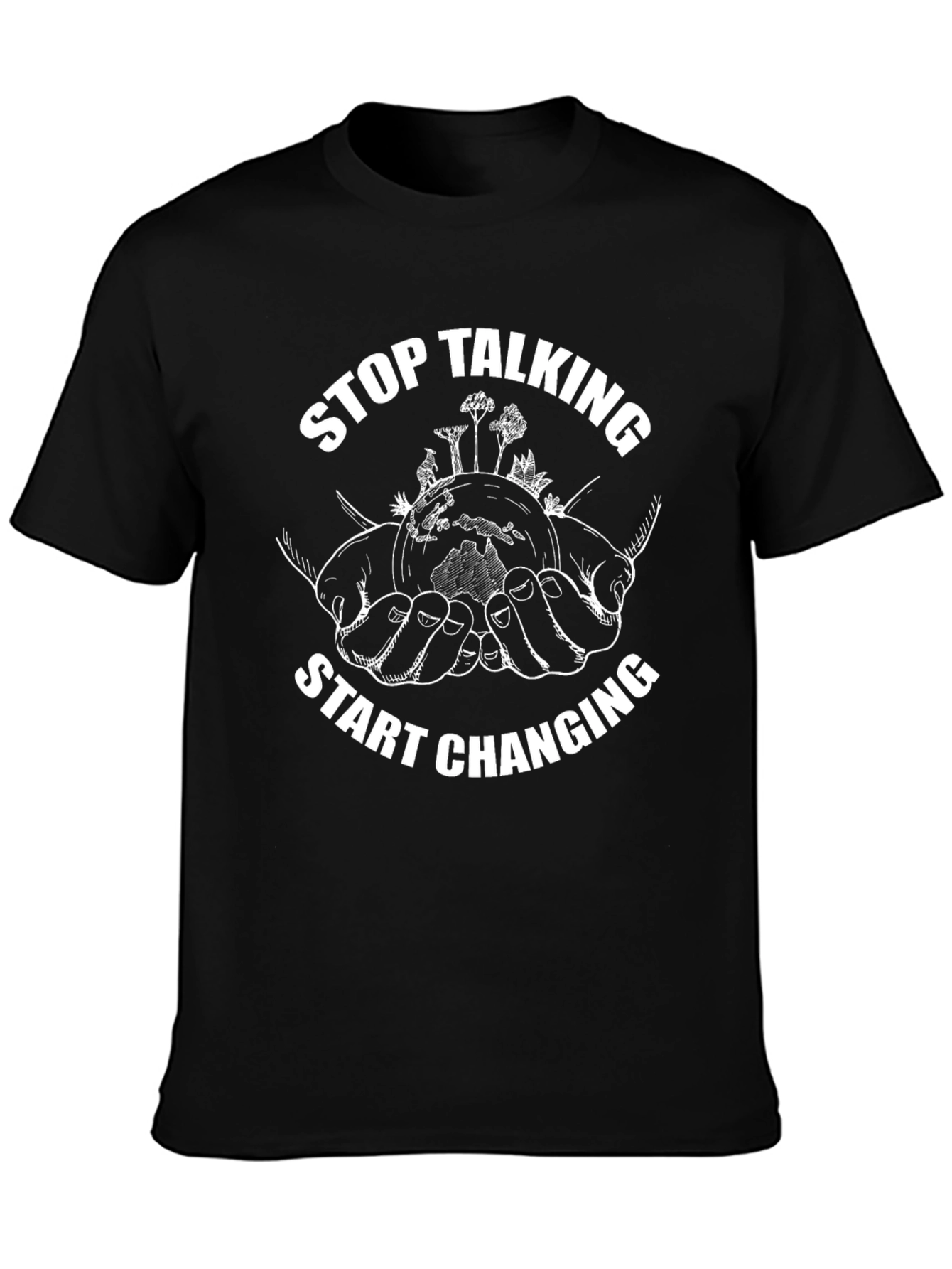 Eco-Friendly Graphic Tee: Stop Talking Start Changing