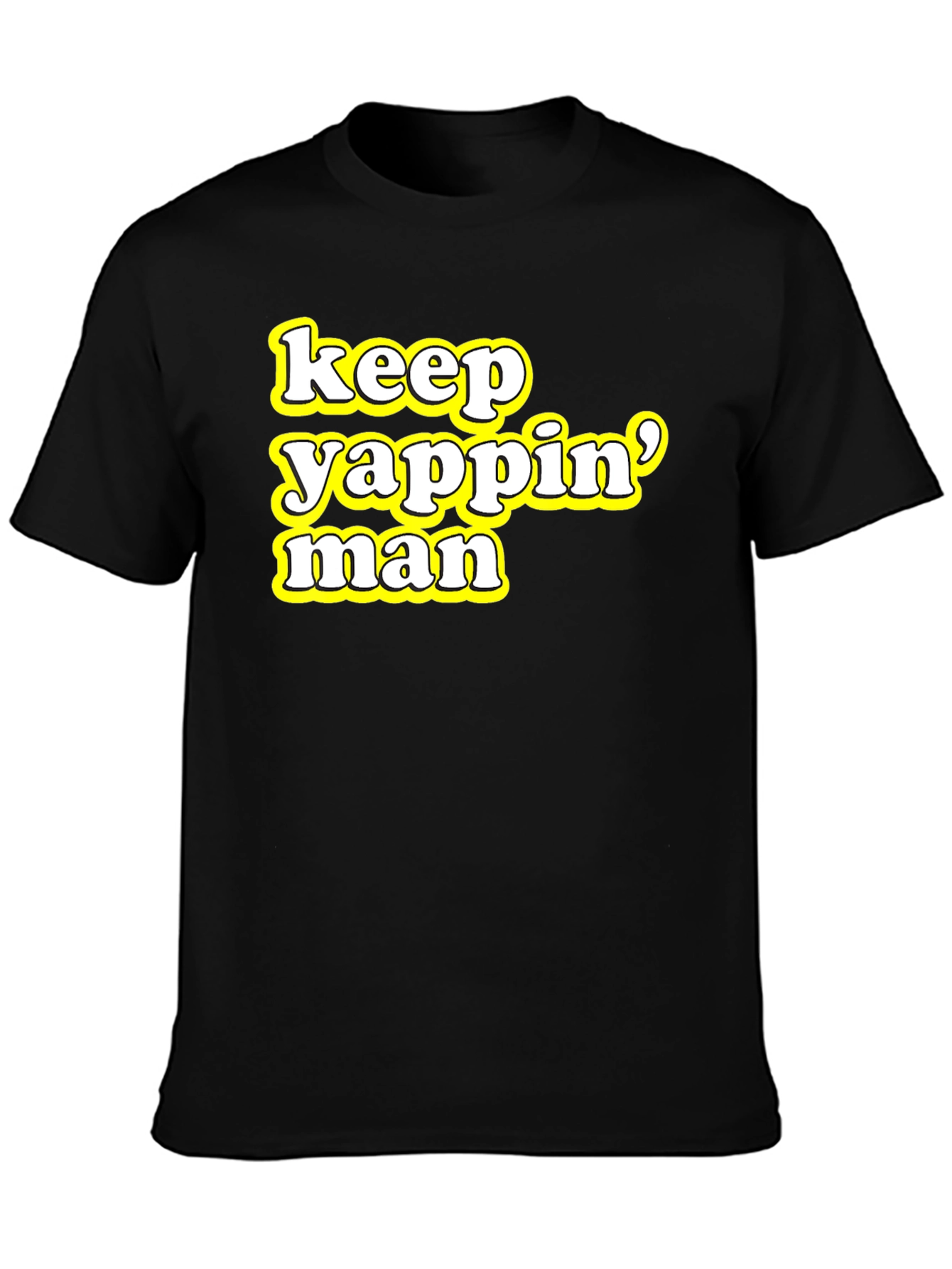 Keep Yappin Man Graphic Tee
