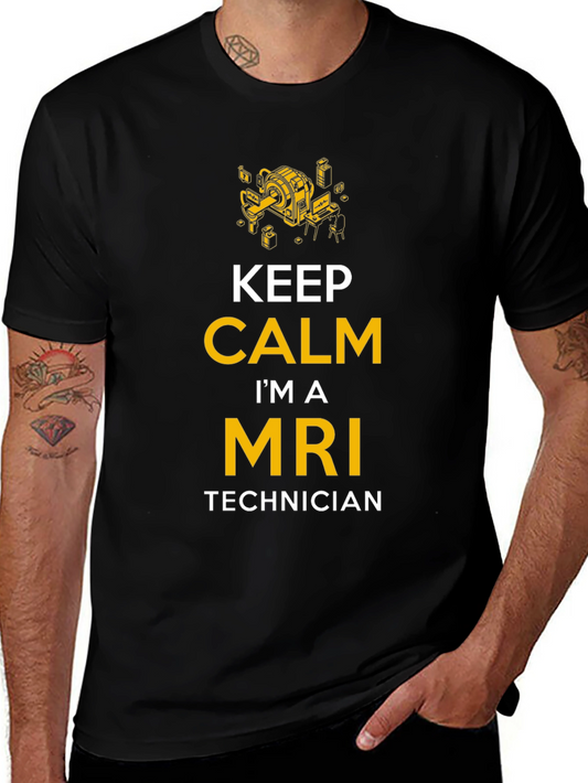 Keep Calm MRI Technician T-Shirt - Medical Professional Apparel