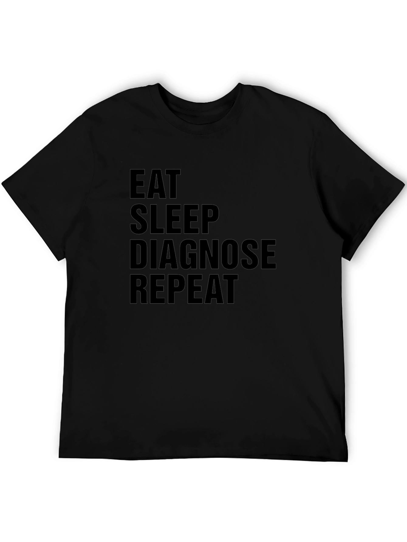 Eat Sleep Diagnose Repeat Black Graphic Tee