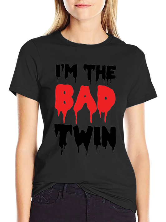 Im The Bad Twin Funny Graphic T-Shirt