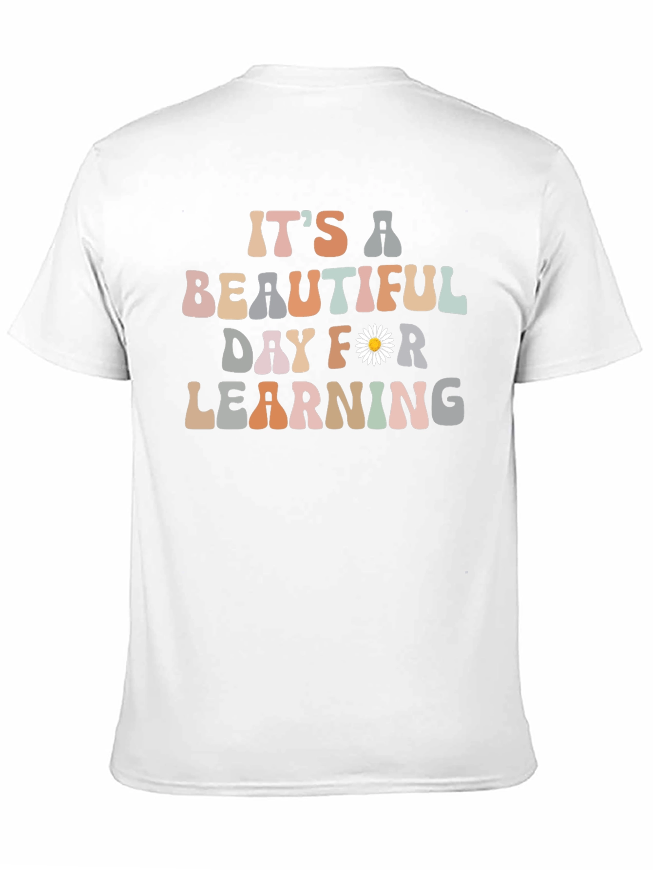 Its A Beautiful Day for Learning T-Shirt
