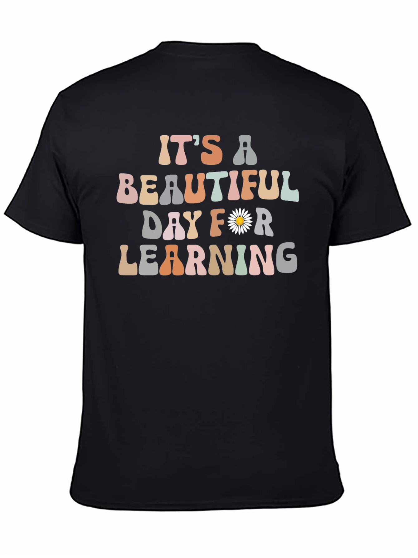 Its A Beautiful Day for Learning T-Shirt