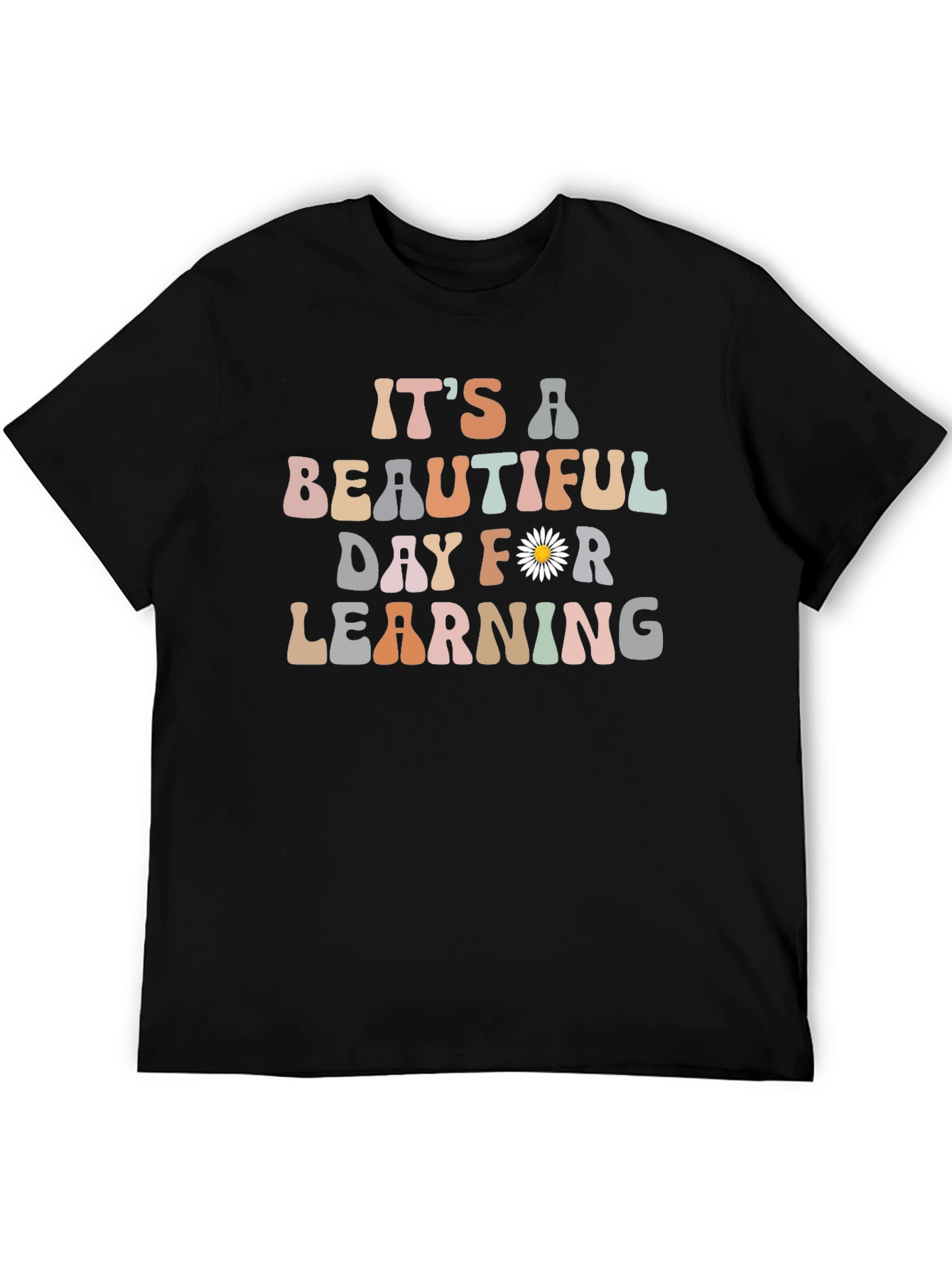 Its A Beautiful Day for Learning T-Shirt
