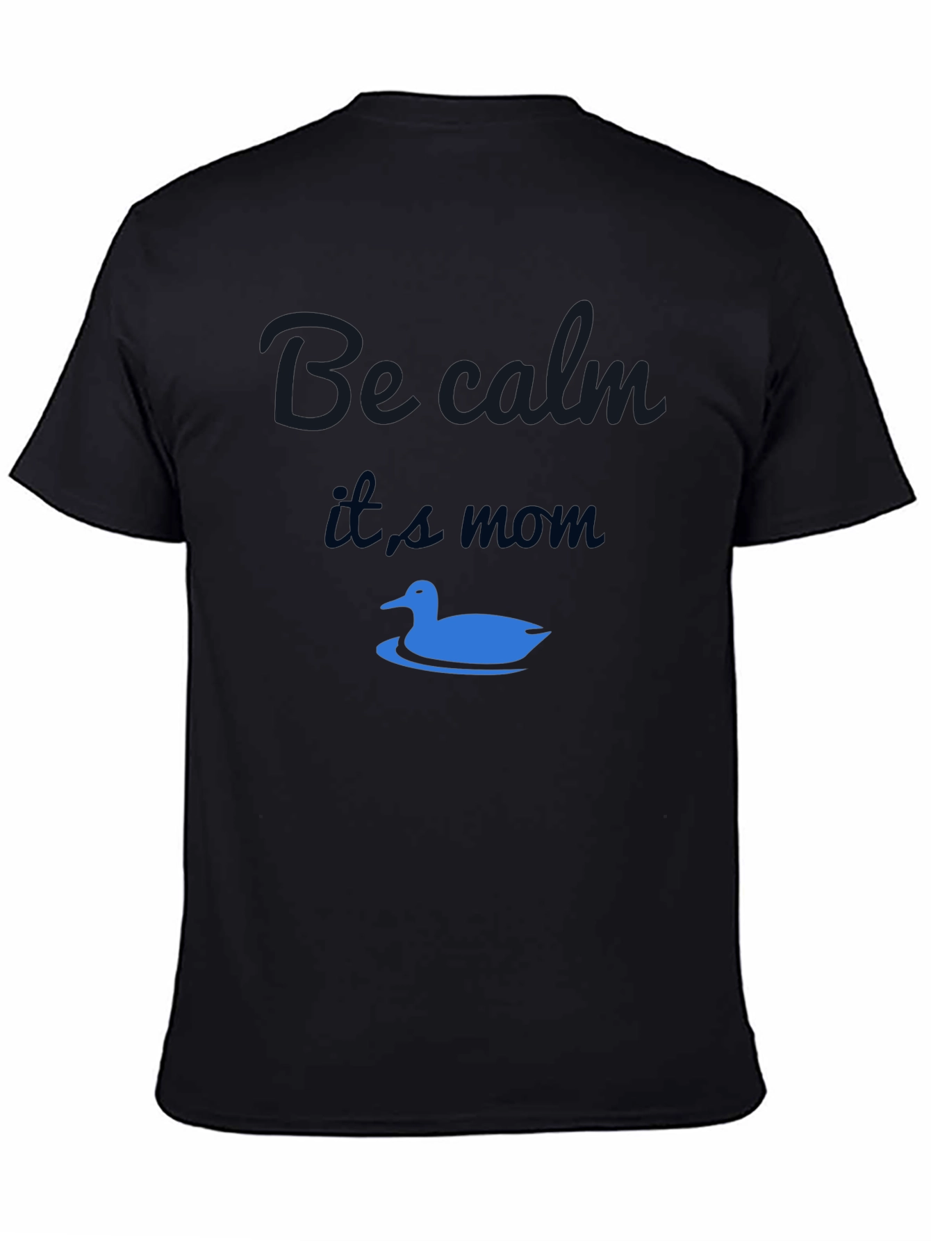 Funny Be Calm Its Mom Graphic T-Shirt