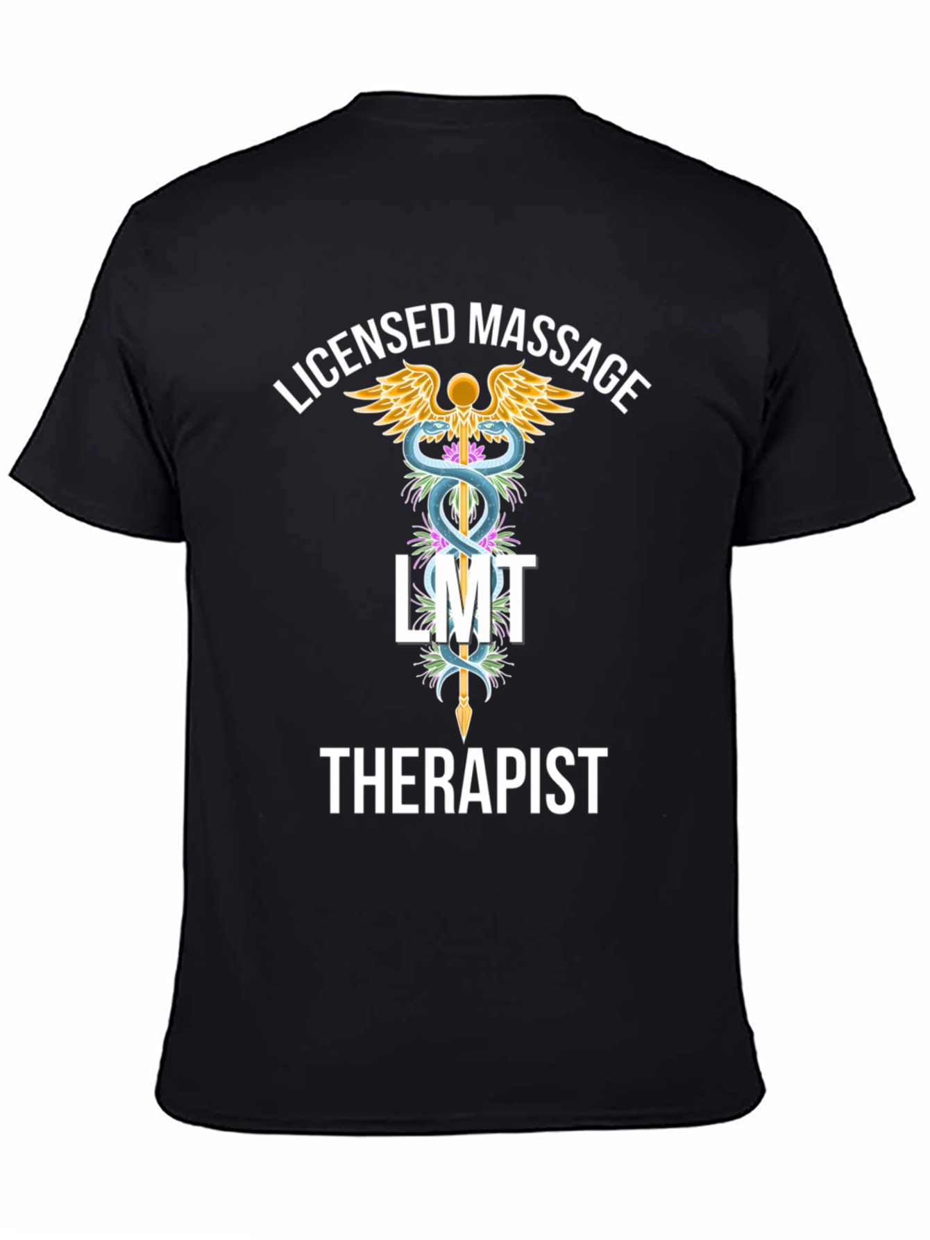 Licensed Massage Therapist T-Shirt - LMT Gift