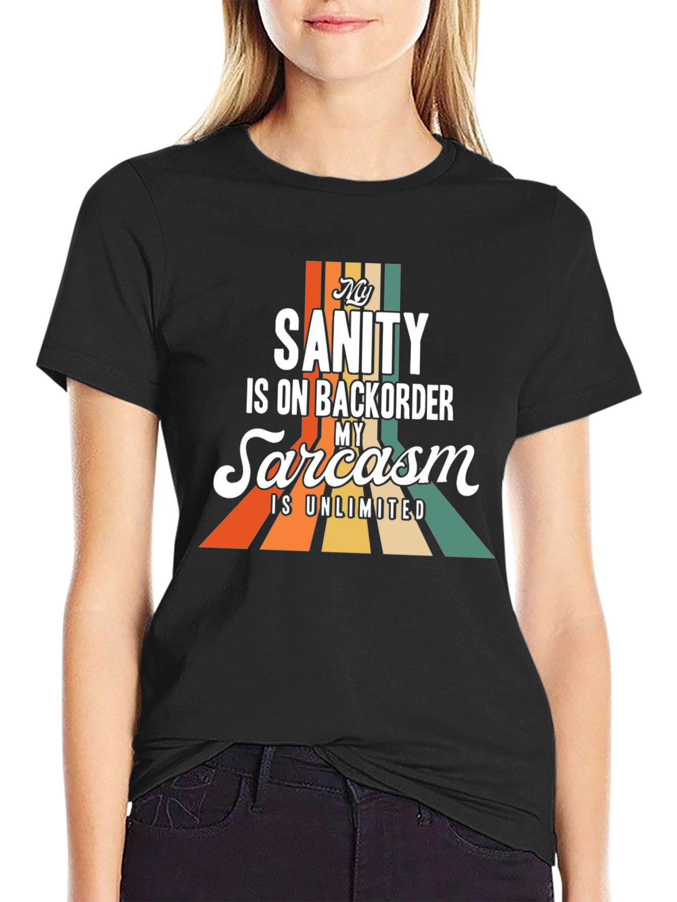 My Sanity is on Backorder Sarcasm T-Shirt