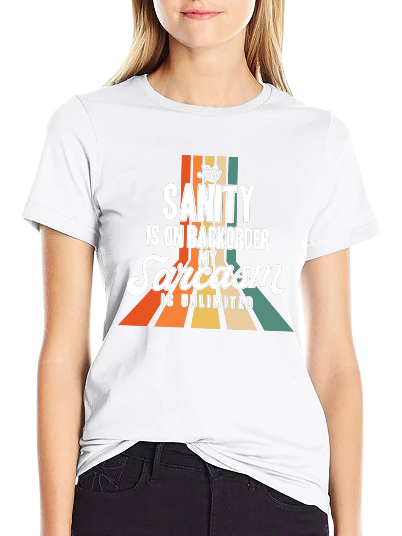 My Sanity is on Backorder Sarcasm T-Shirt