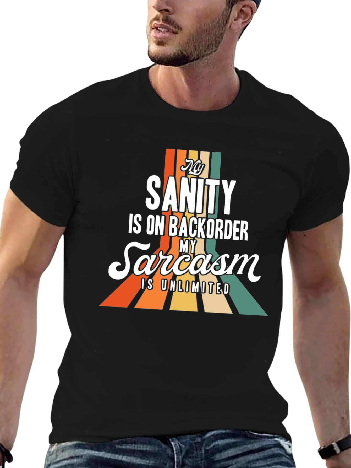My Sanity is on Backorder Sarcasm T-Shirt
