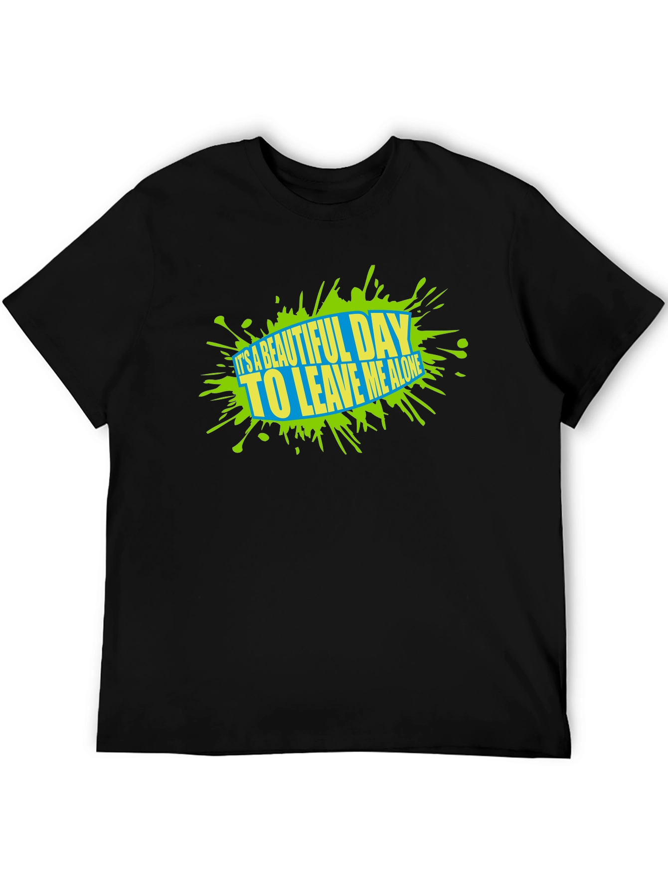Beautiful Day Graphic Tee - Leave Me Alone
