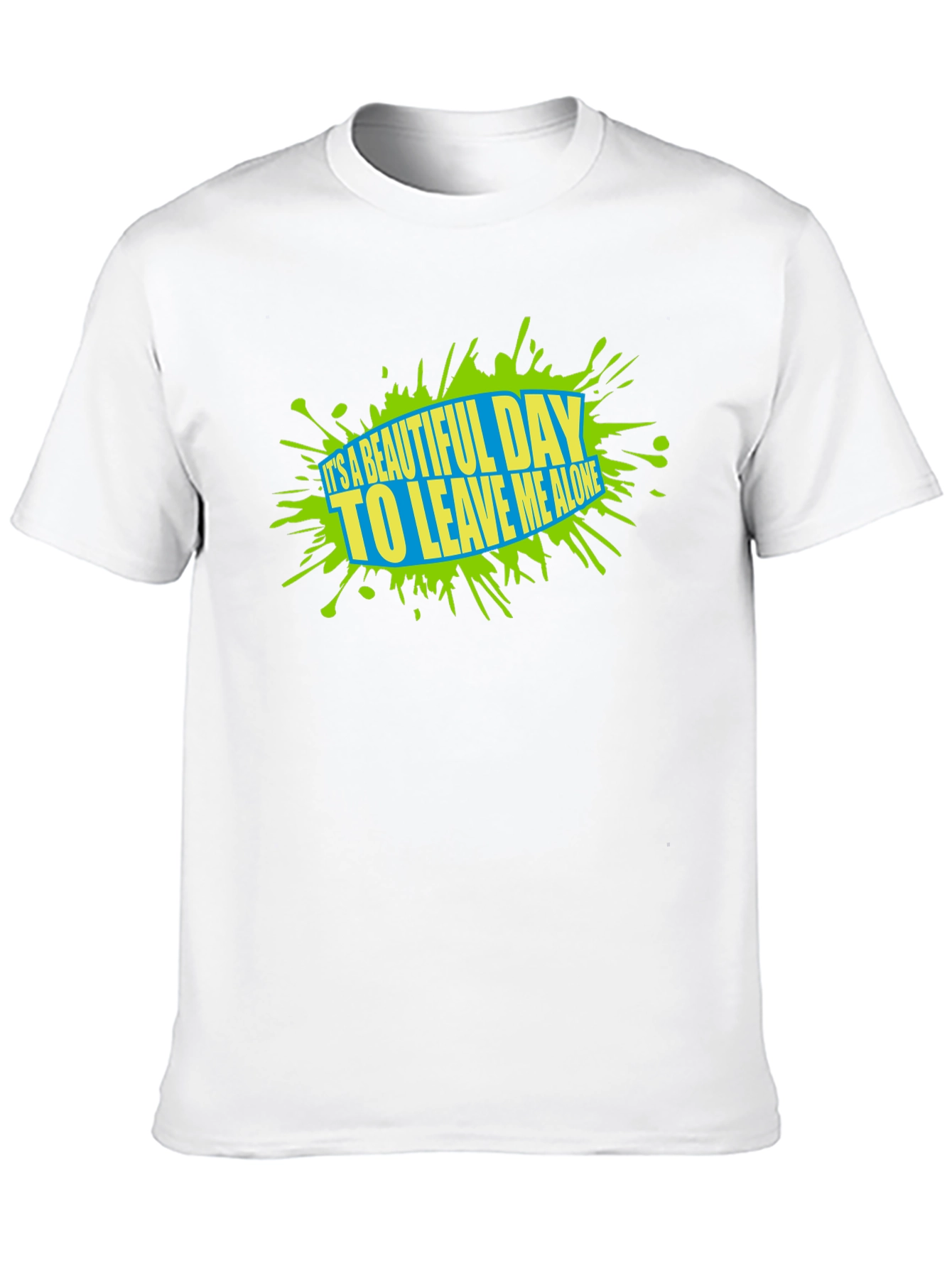 Beautiful Day Graphic Tee - Leave Me Alone