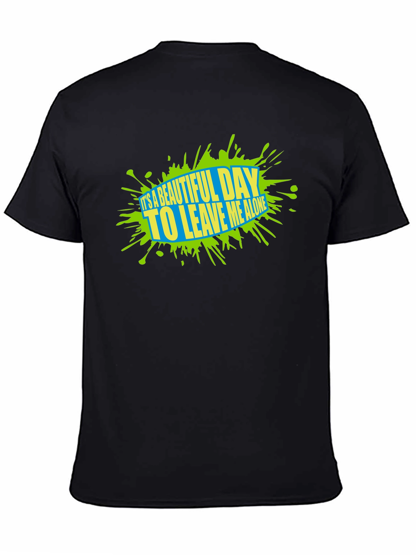 Beautiful Day Graphic Tee - Leave Me Alone