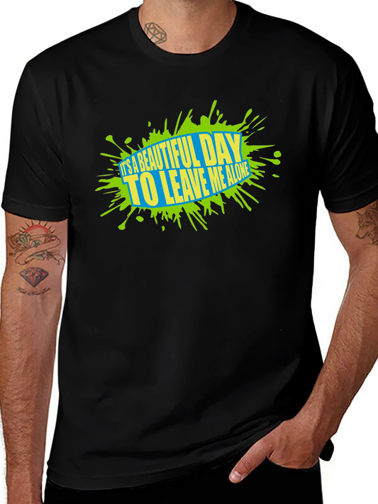 Beautiful Day Graphic Tee - Leave Me Alone