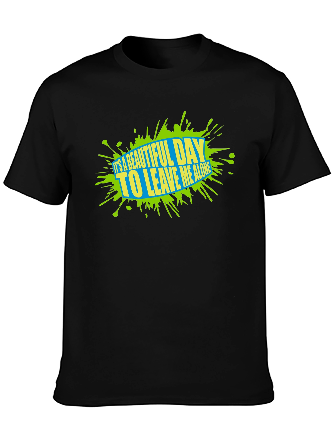Beautiful Day Graphic Tee - Leave Me Alone