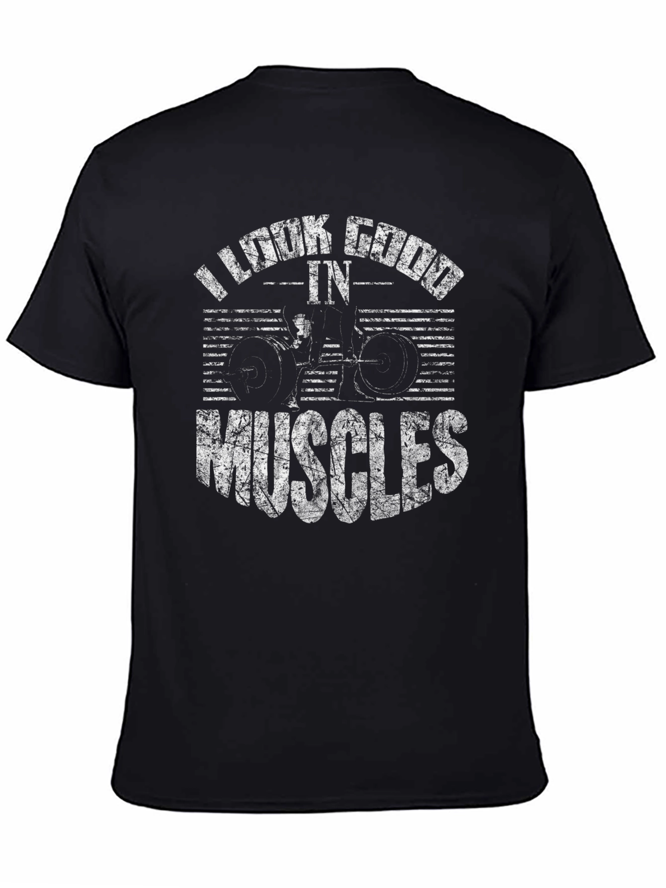I Look Good in Muscles Black Graphic Tee