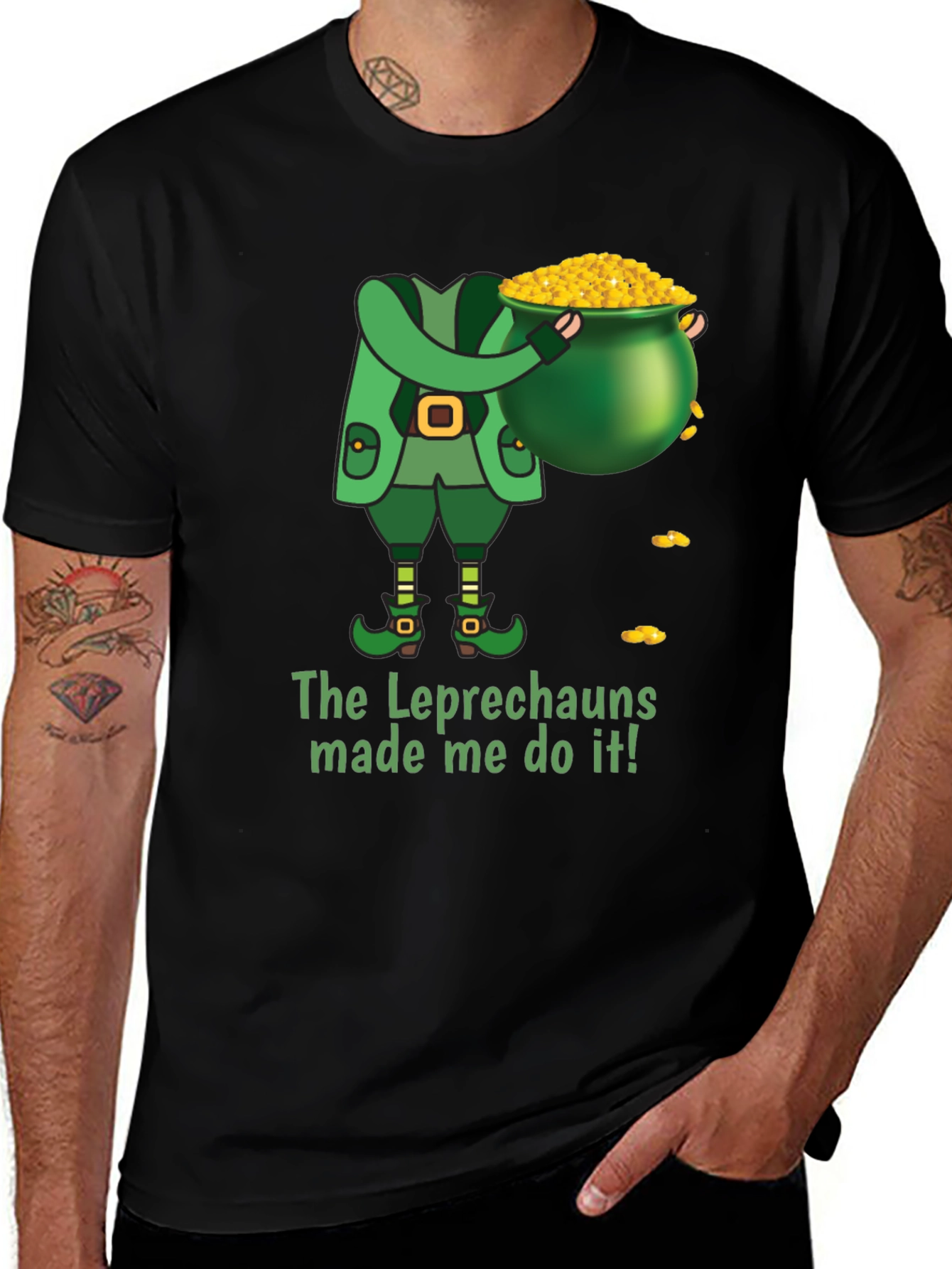 Leprechaun Made Me Do It St. Patricks Day T-Shirt